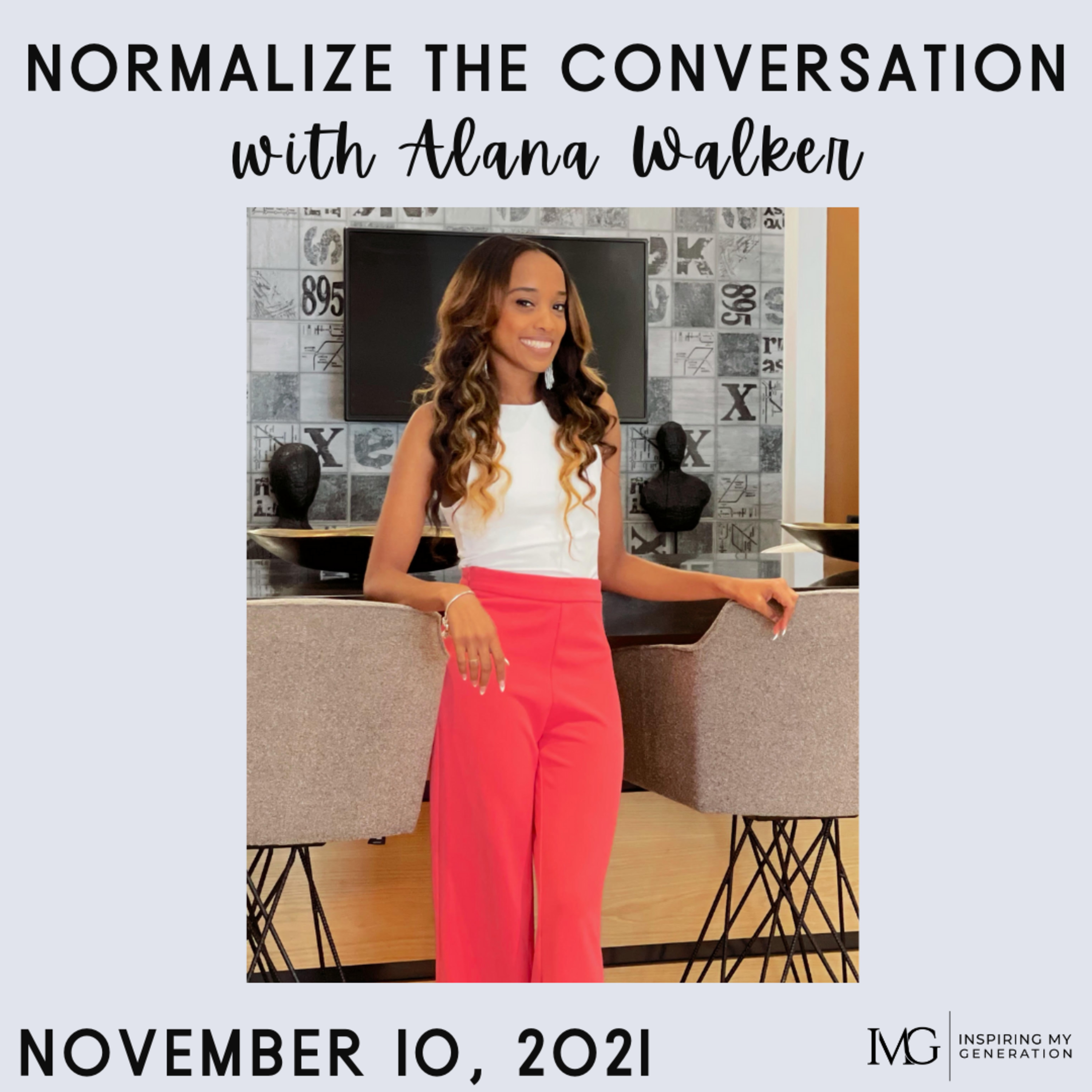 Normalize The Conversation by Inspiring My Generation