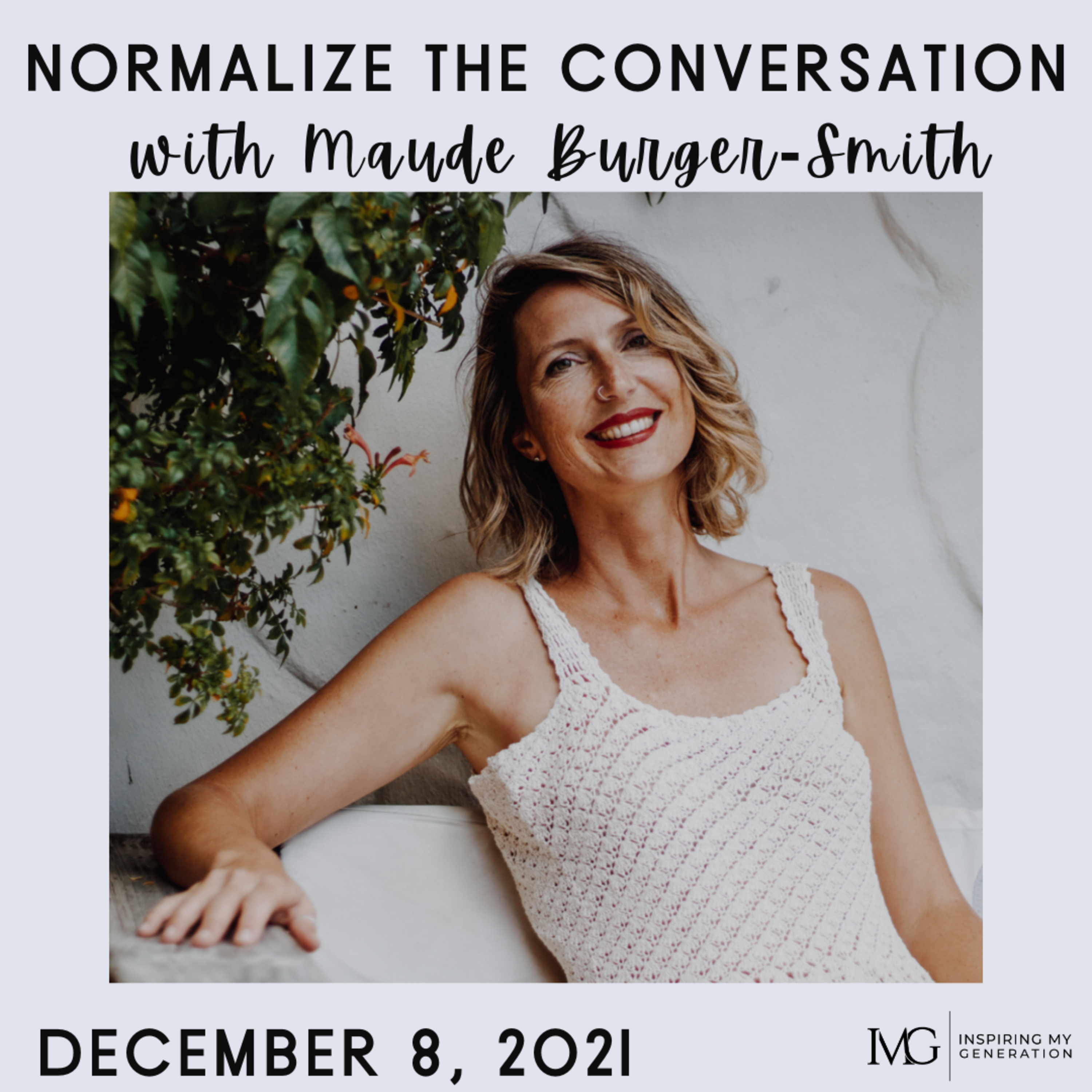 Normalize The Conversation by Inspiring My Generation