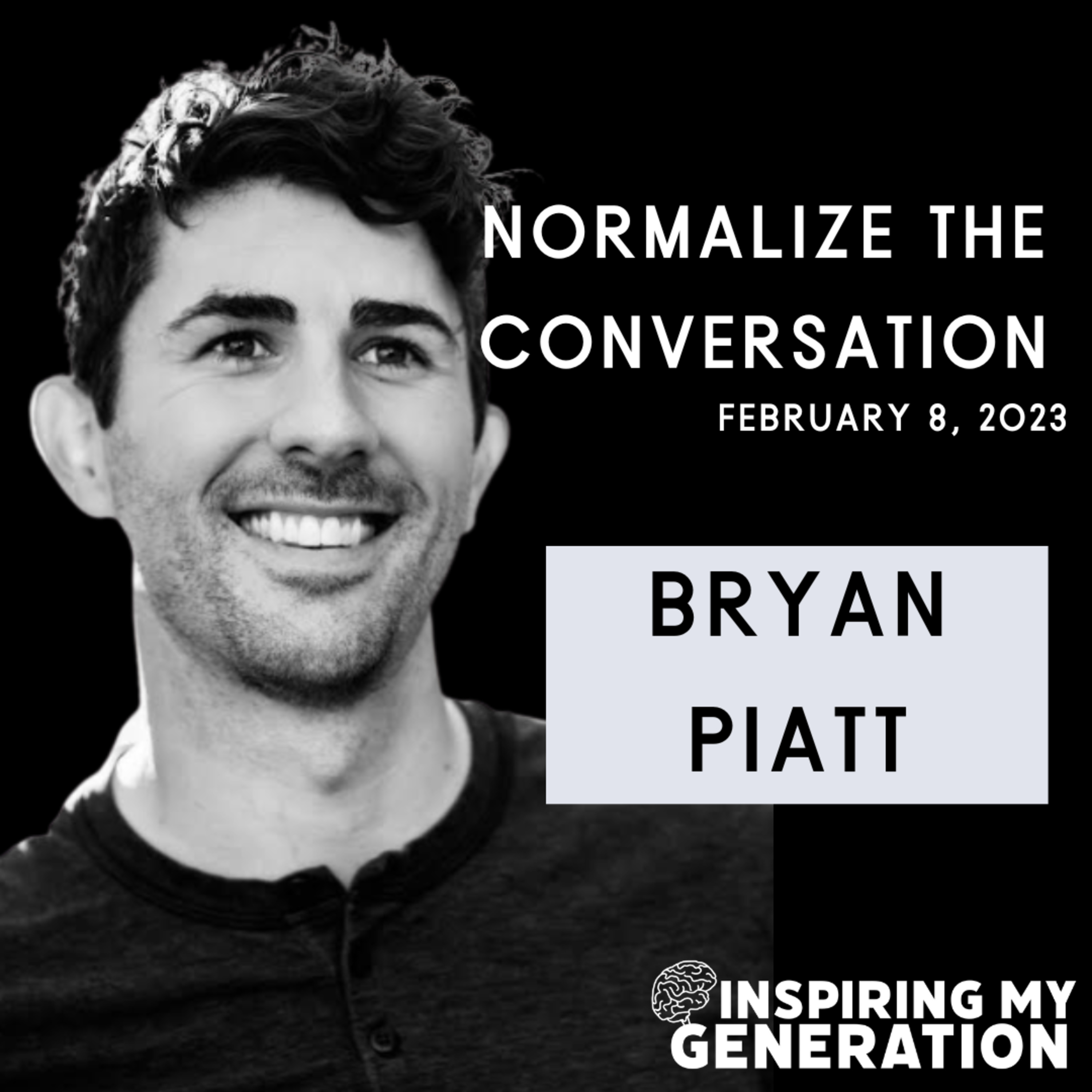 Normalize The Conversation by Inspiring My Generation