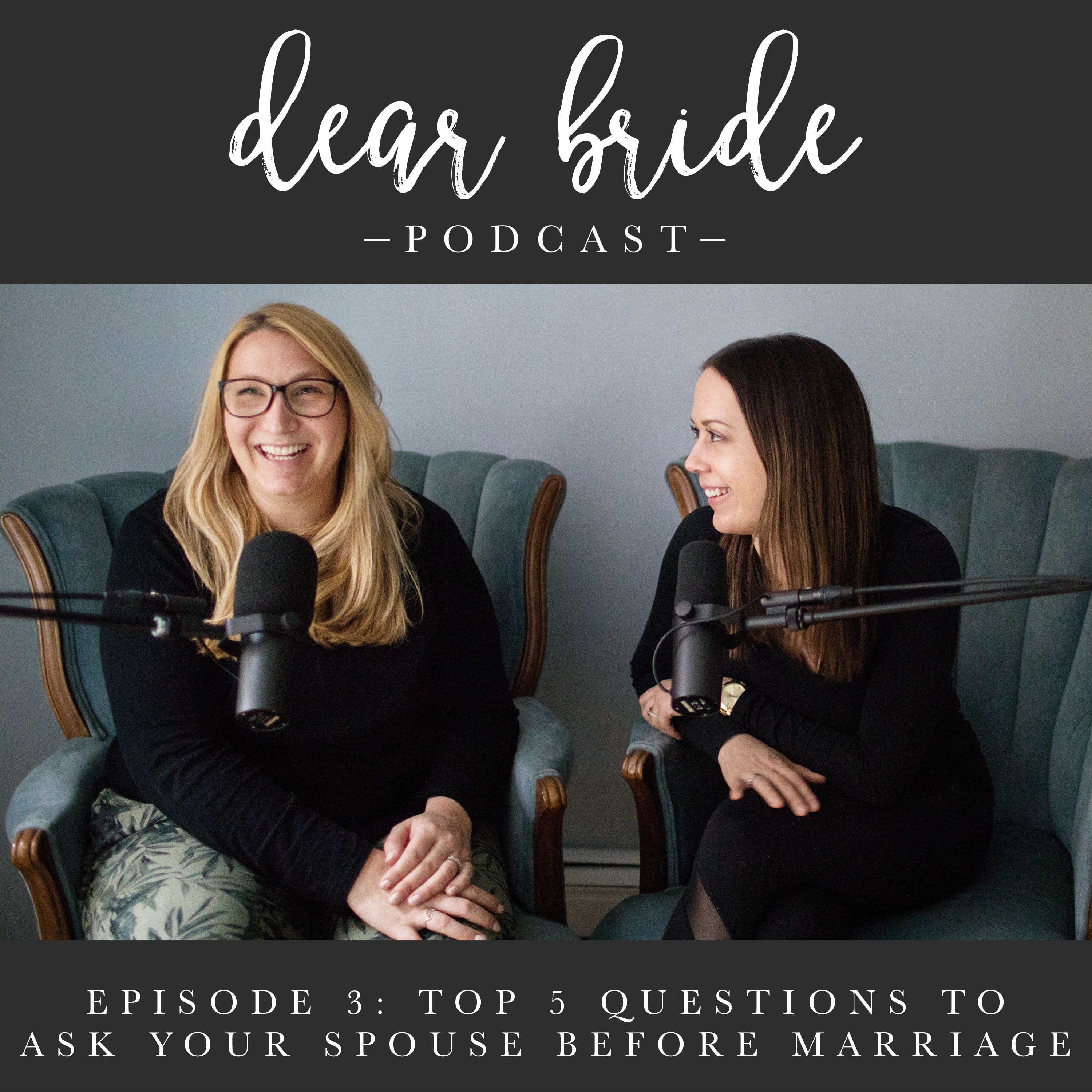 Episode Three: Top 5 Questions to Ask Your Spouse Before Marriage