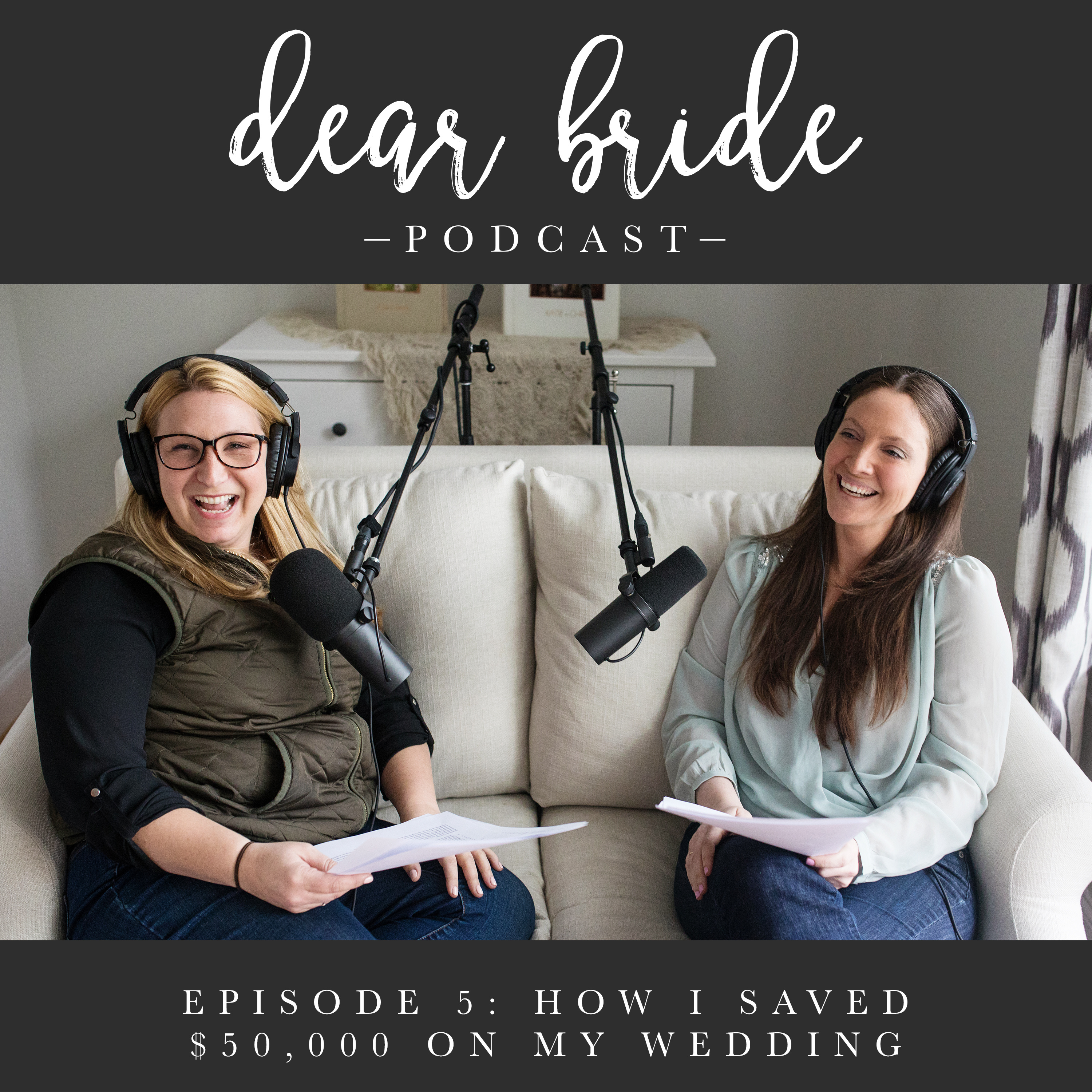 Episode Five: How I Saved $50,000 On My Wedding