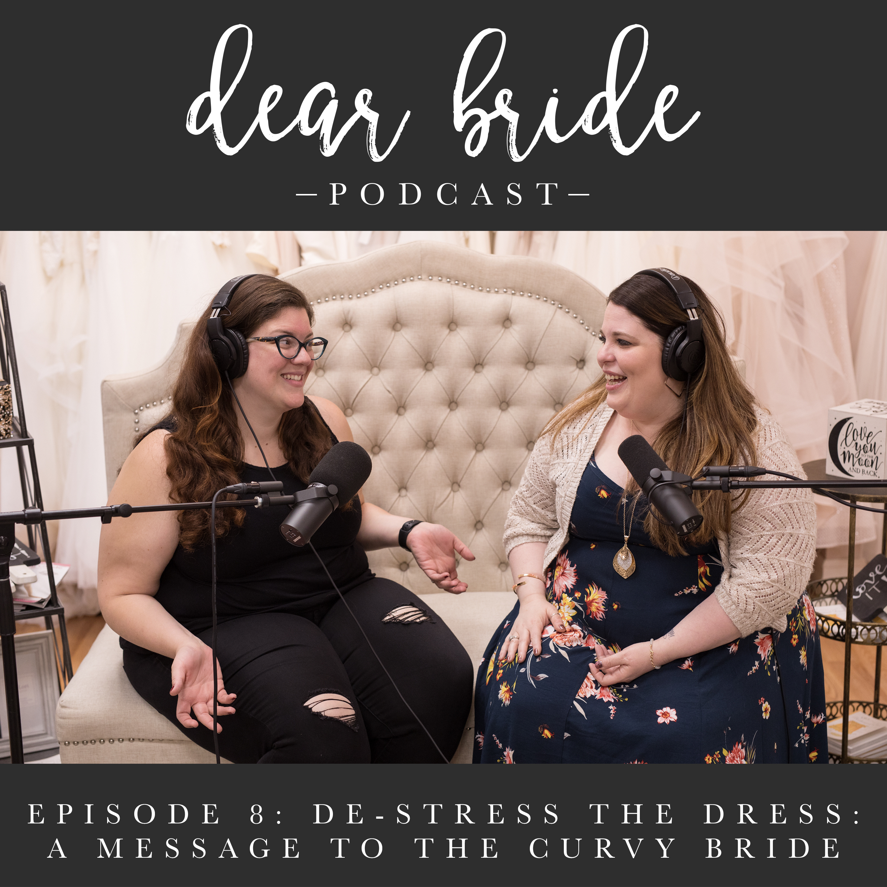 Episode Eight: De-Stress The Dress: A Message to the Curvy Bride