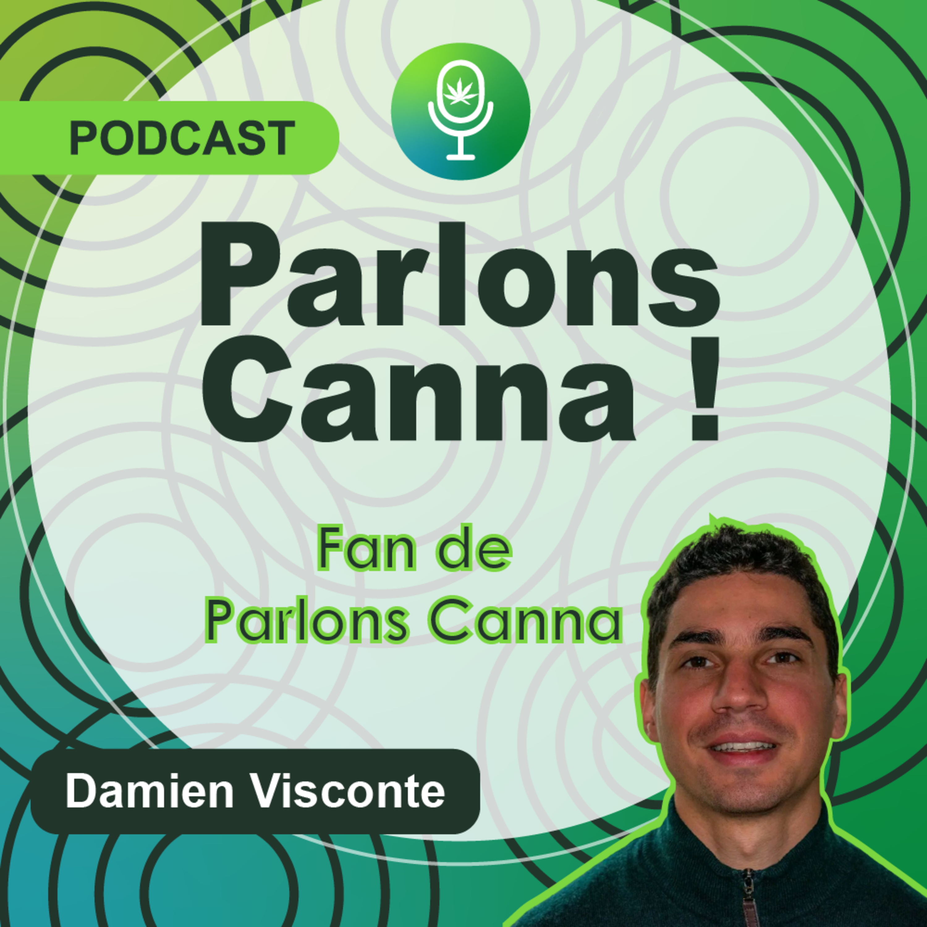 [#TEASER] Le podcast, la nouvelle tendance chez les jeunes? - Damien VISCONTE - Fan de Parlons Canna