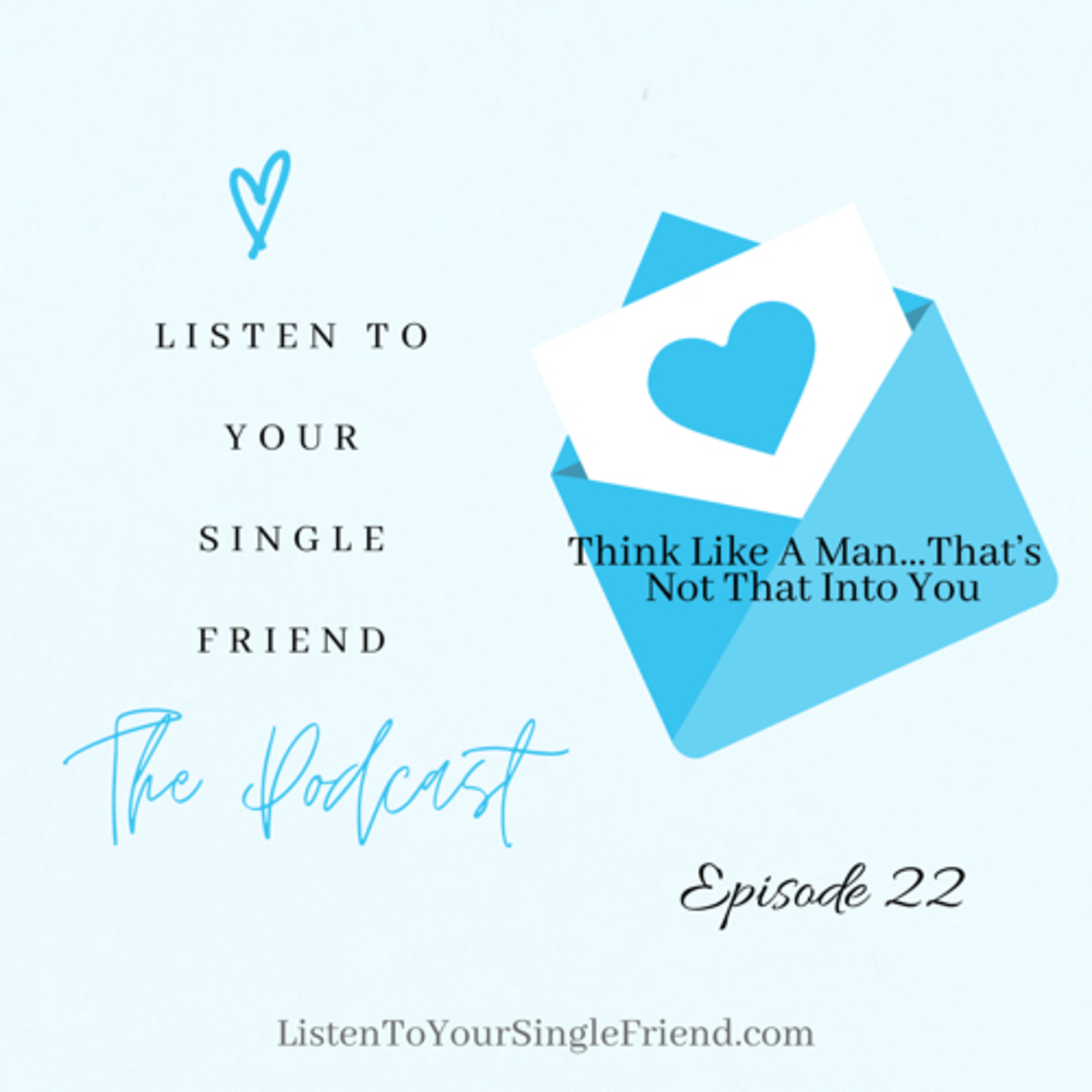 Listen To Your Single Friend