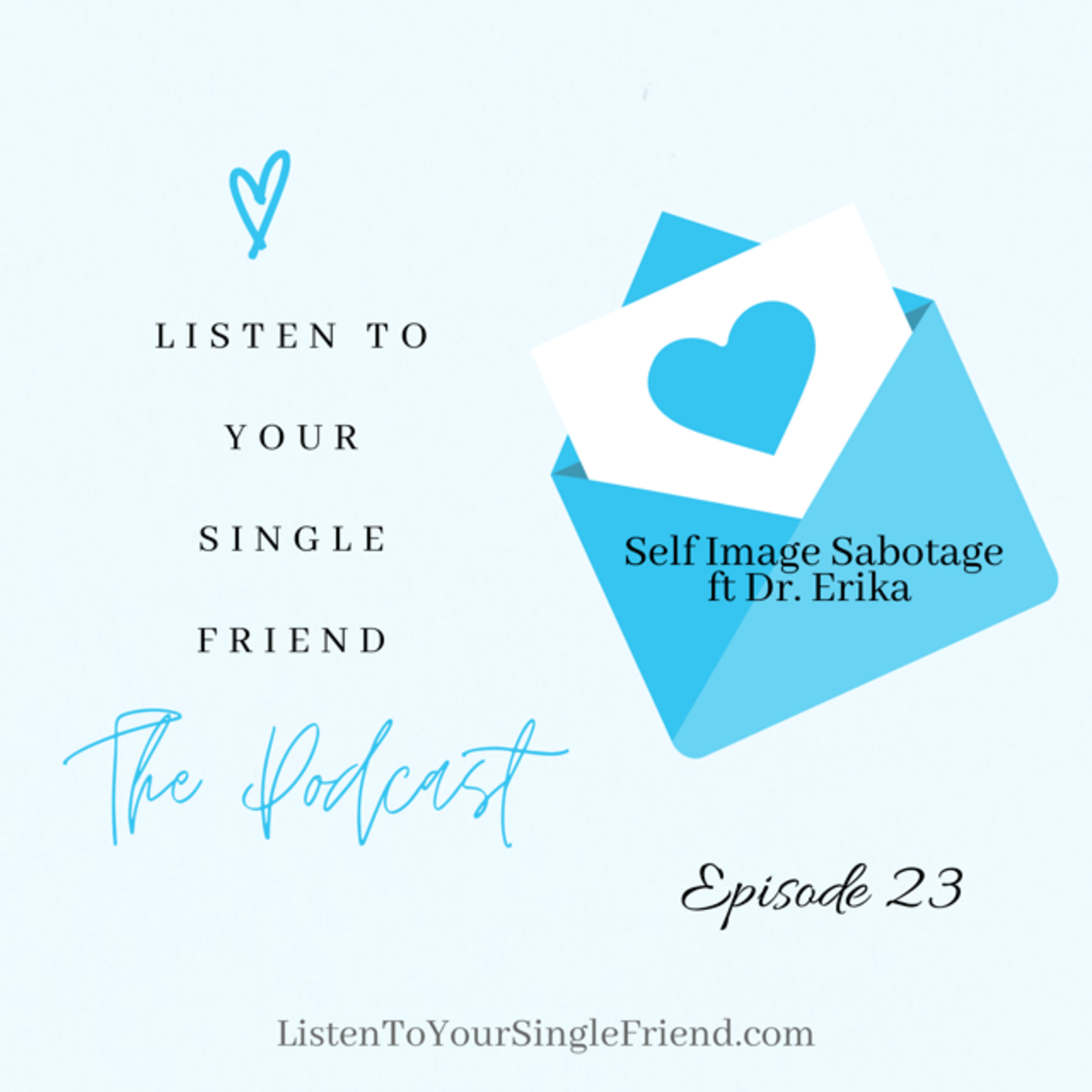 Listen To Your Single Friend