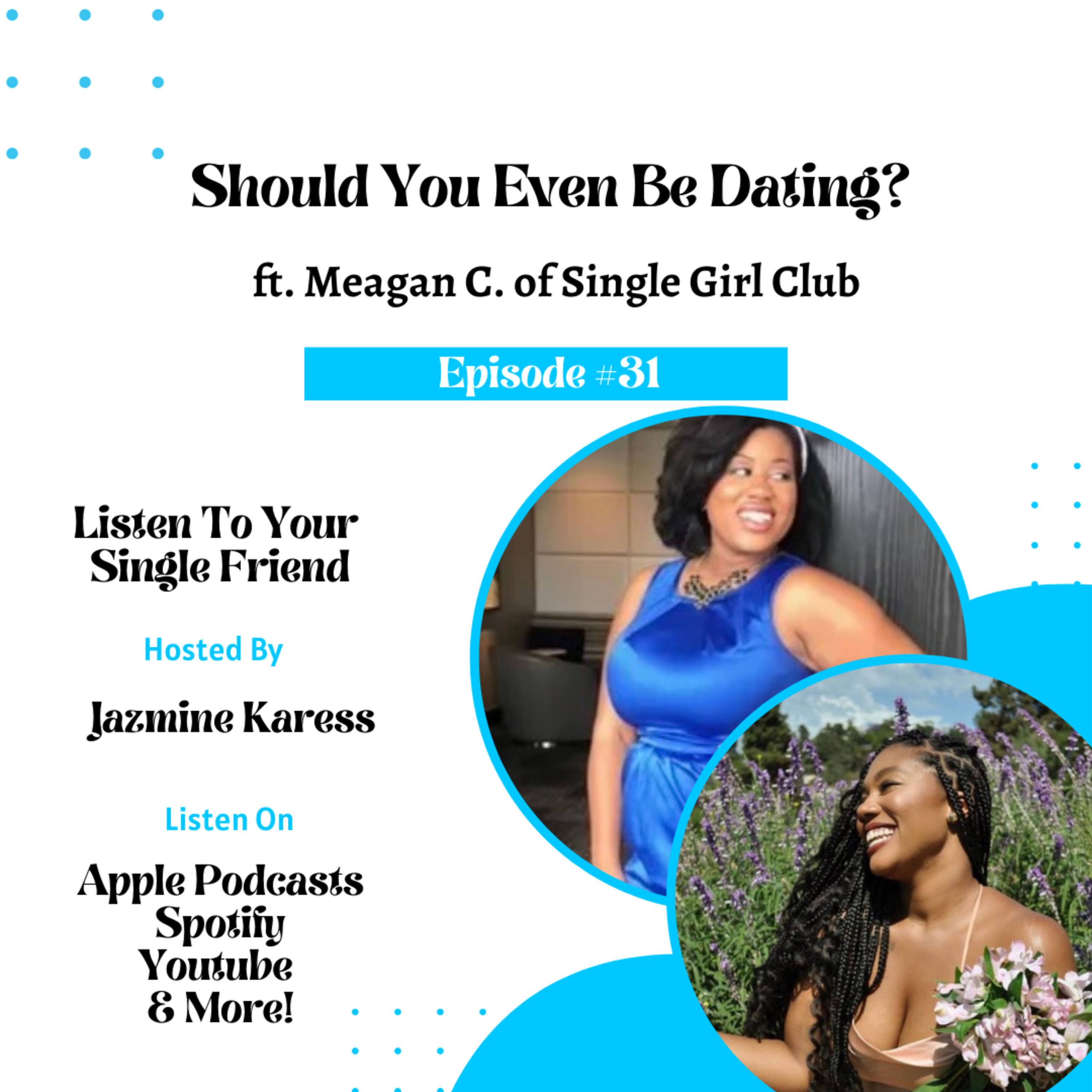 Listen To Your Single Friend