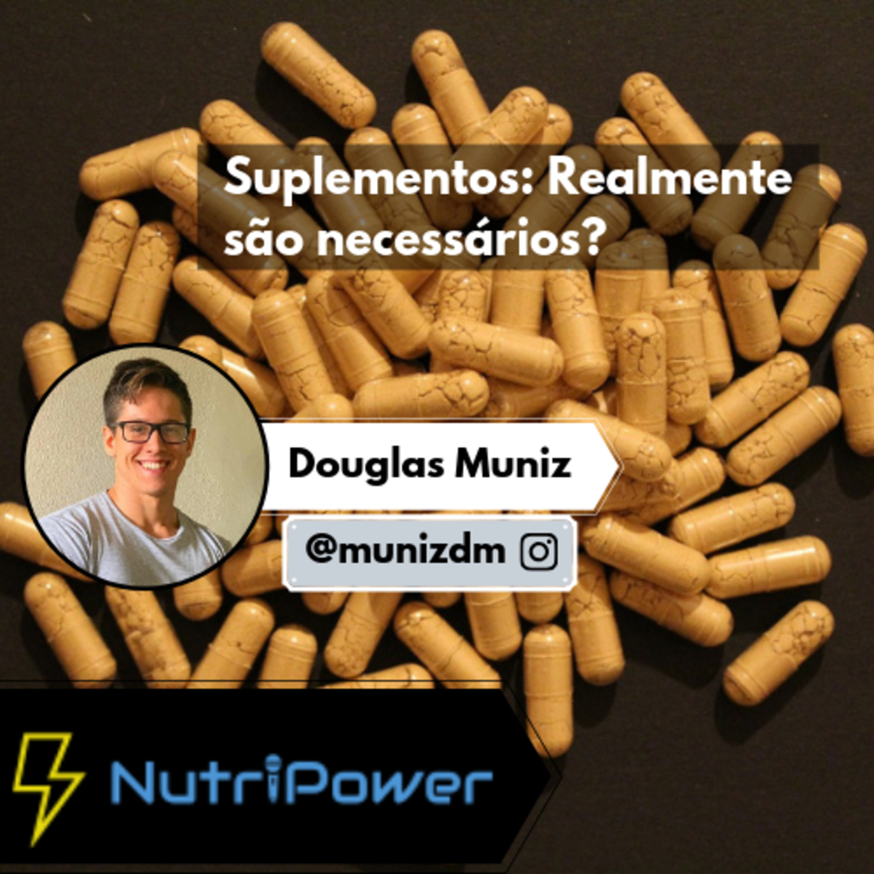 16 - Suplementos: Realmente são necessários?