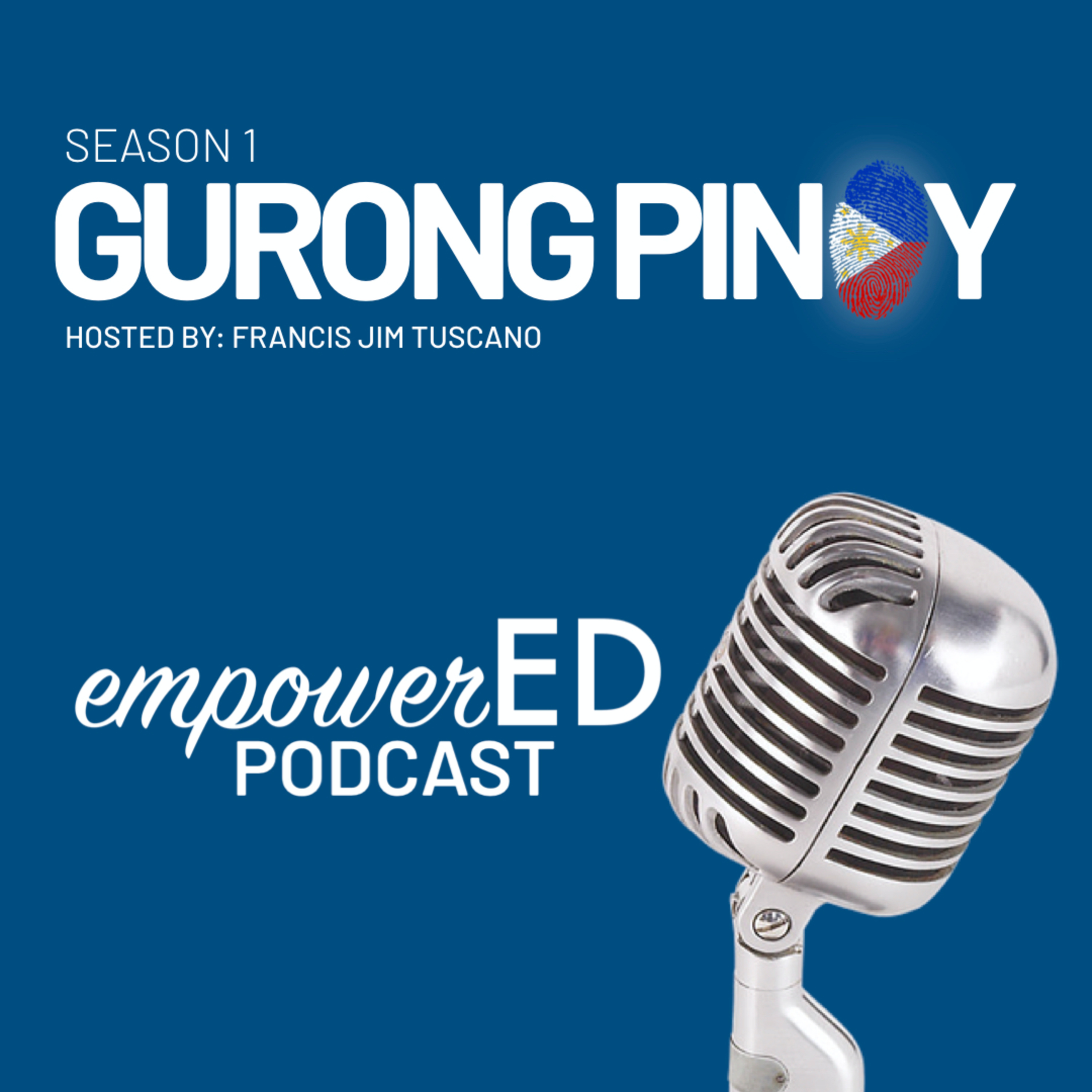 empowerED Podcast with Francis Jim Tuscano