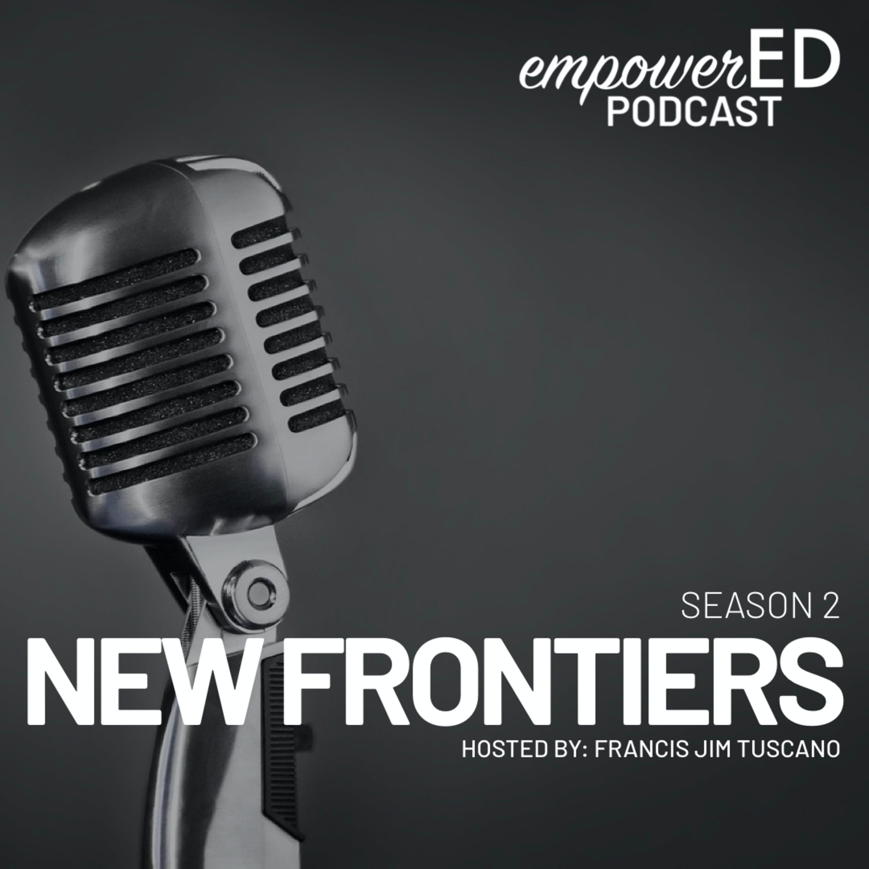 empowerED Podcast with Francis Jim Tuscano