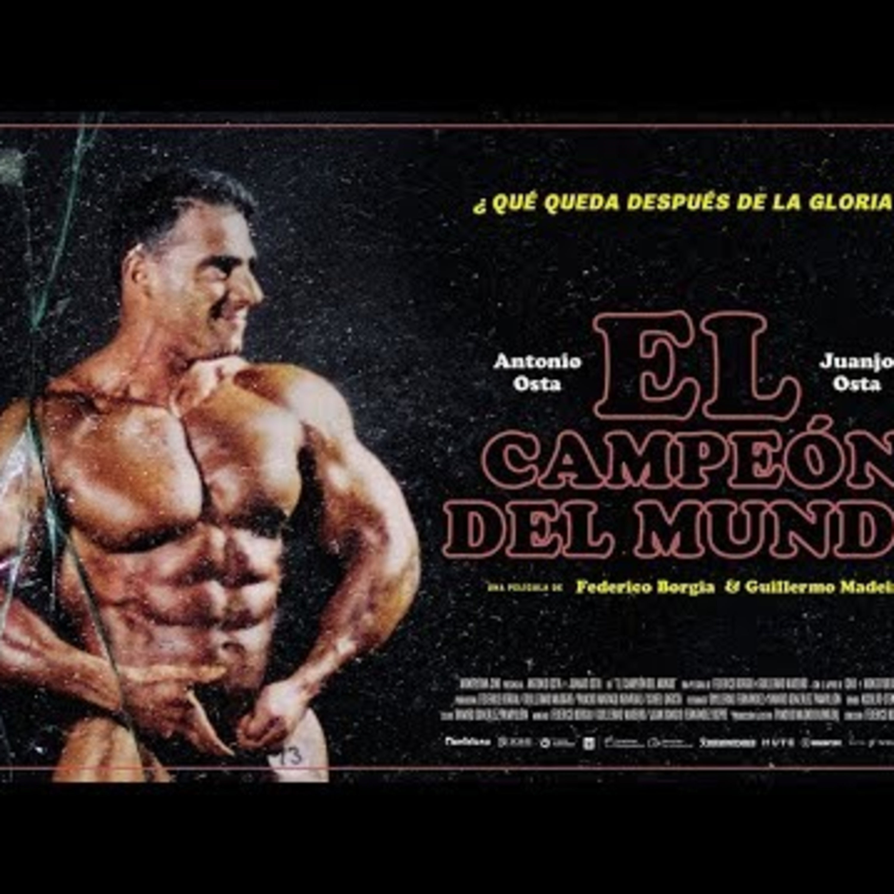 “El Campeón del Mundo”: la historia detrás de Antonio Osta, campeón mundial de fisiculturismo episode artwork