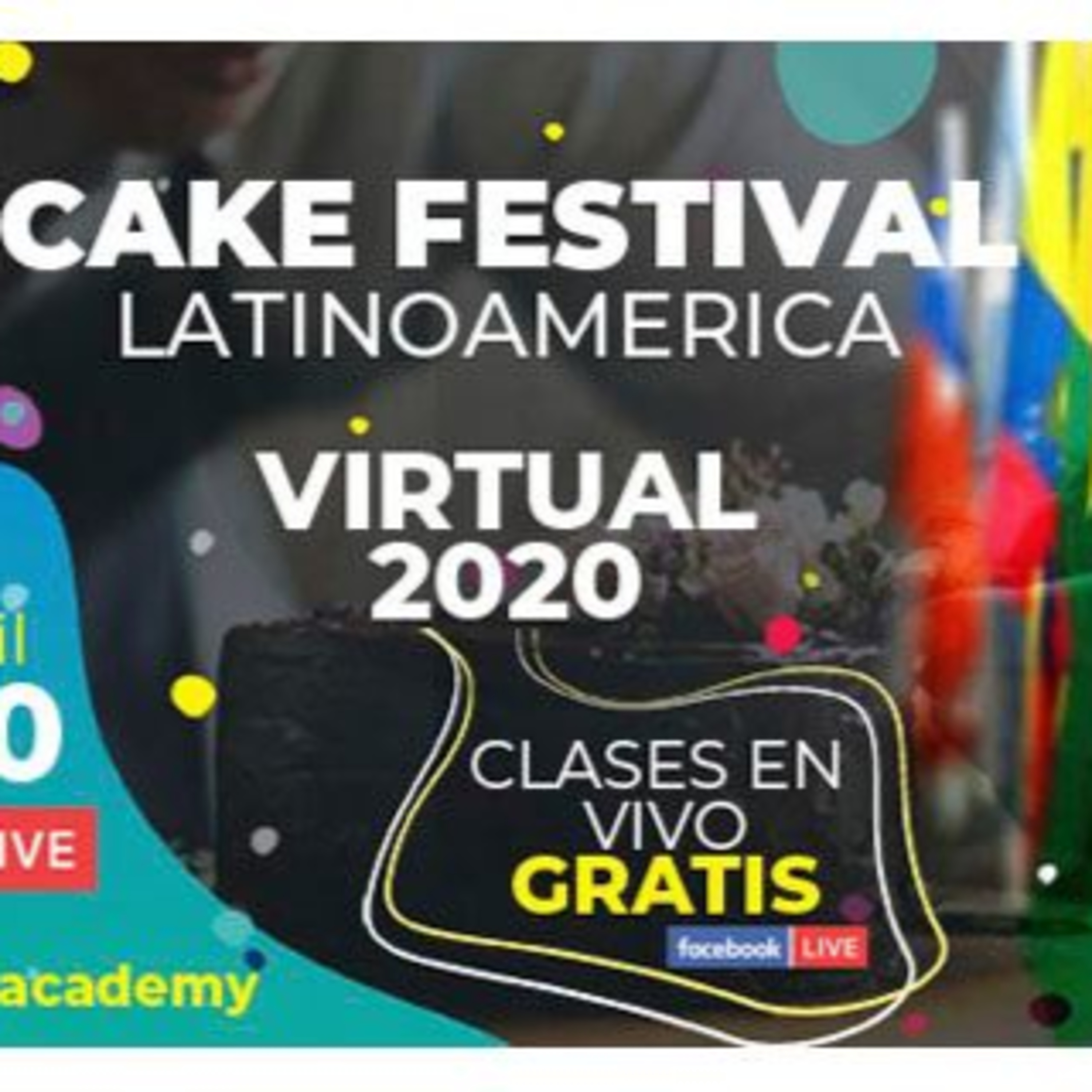 Cake Festival Latinoamérica Virtual 2020: aportando un granito de “harina” a la cuarentena junto a pasteleros de primer nivel episode artwork