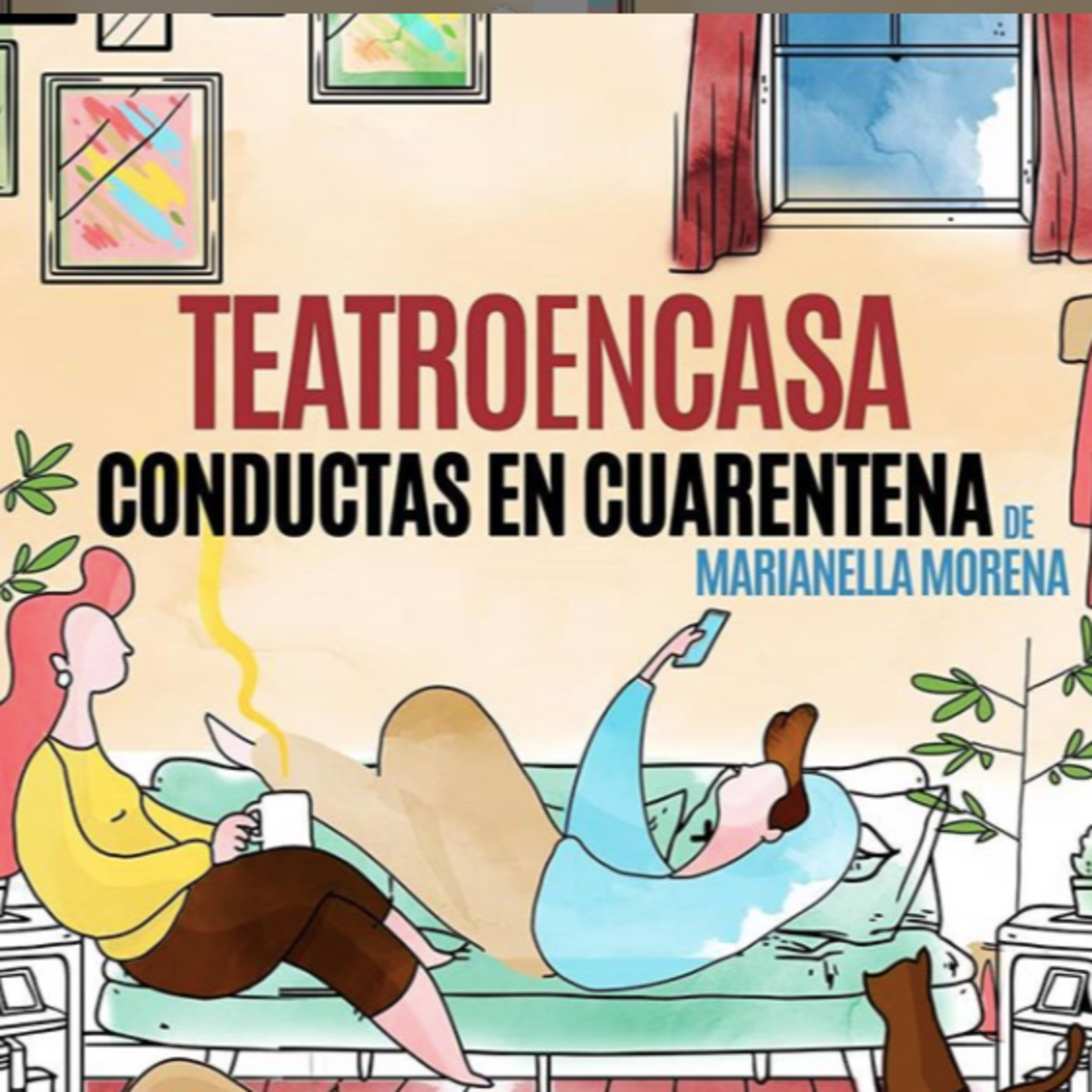 Un mismo virus, una misma realidad, un mismo texto: “Teatro en Casa”, una propuesta teatral nacional a través de Instagram episode artwork