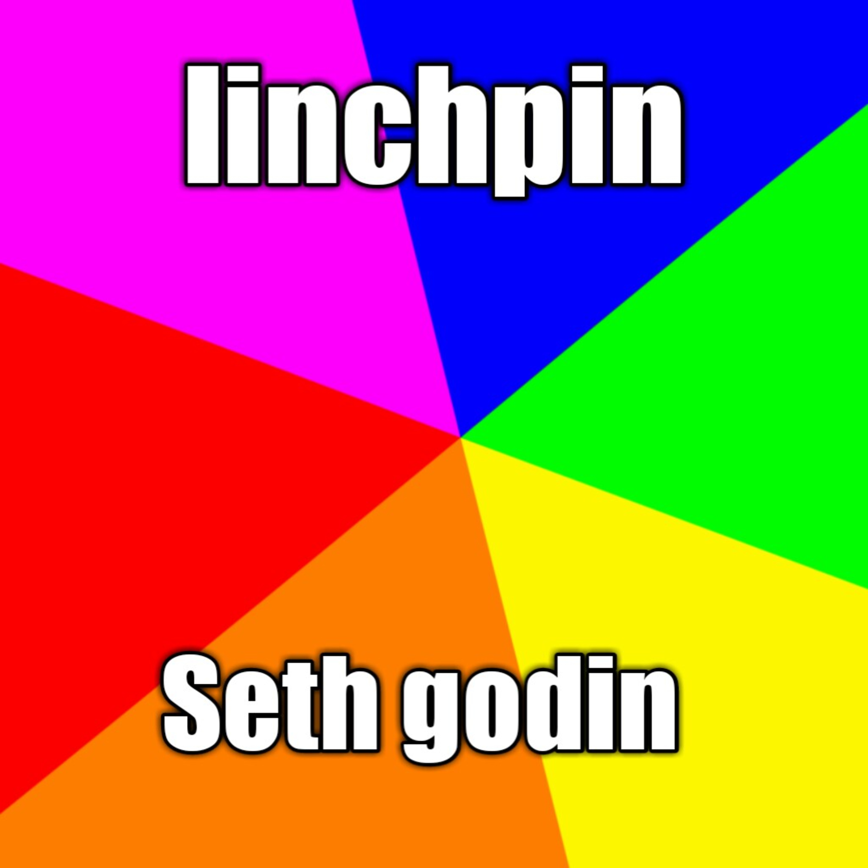 Ep #110 Linchpin - Seth godin episode artwork