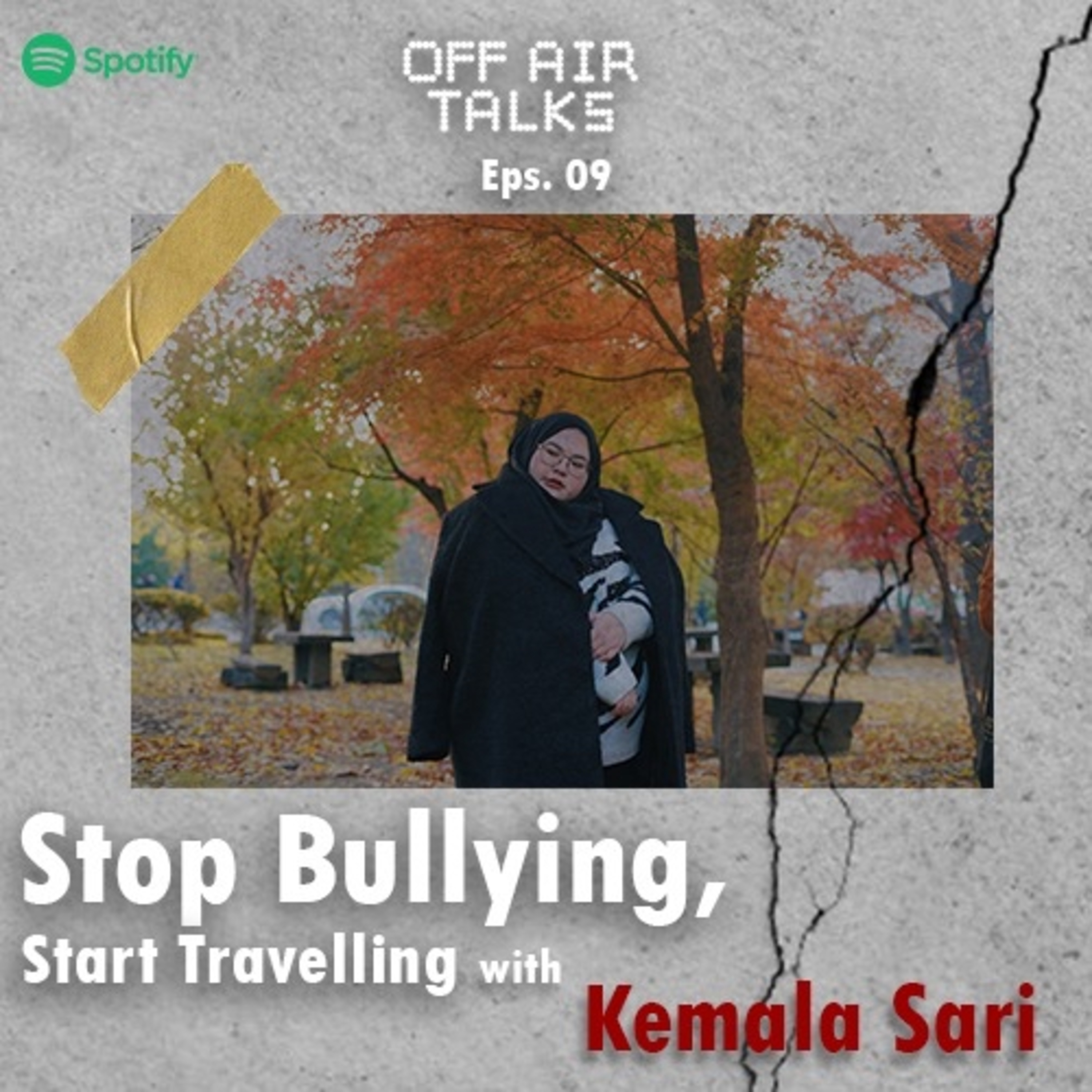 09. Stop bullying, start travelling ft Intan Kemalasari