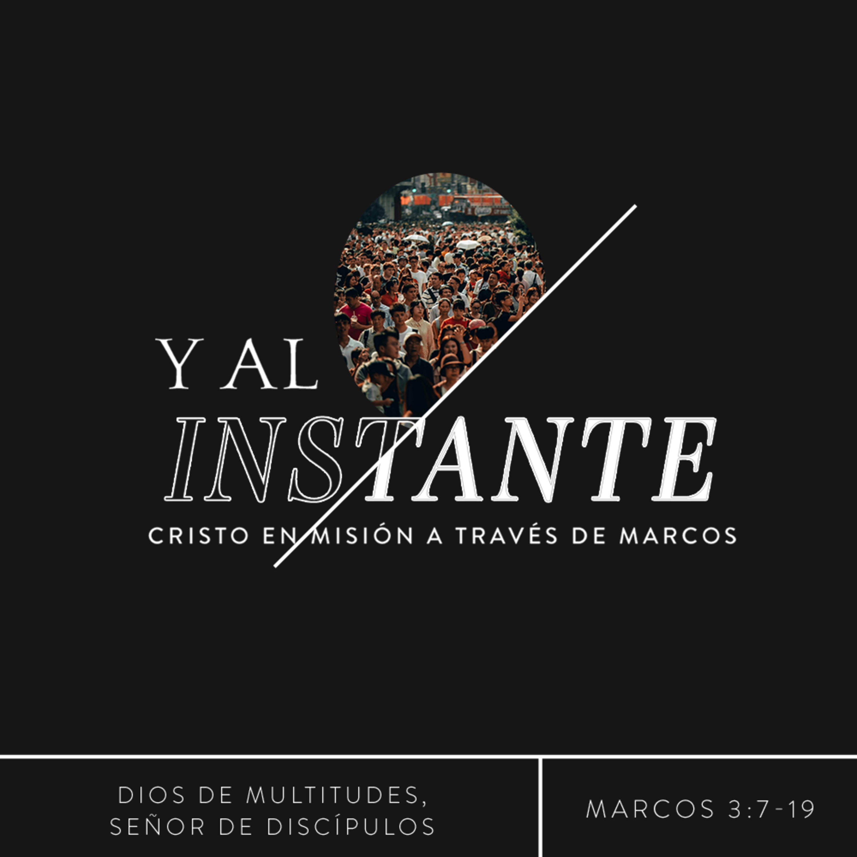Dios de multitudes, Señor de discípulos - Marcos 3:7-19