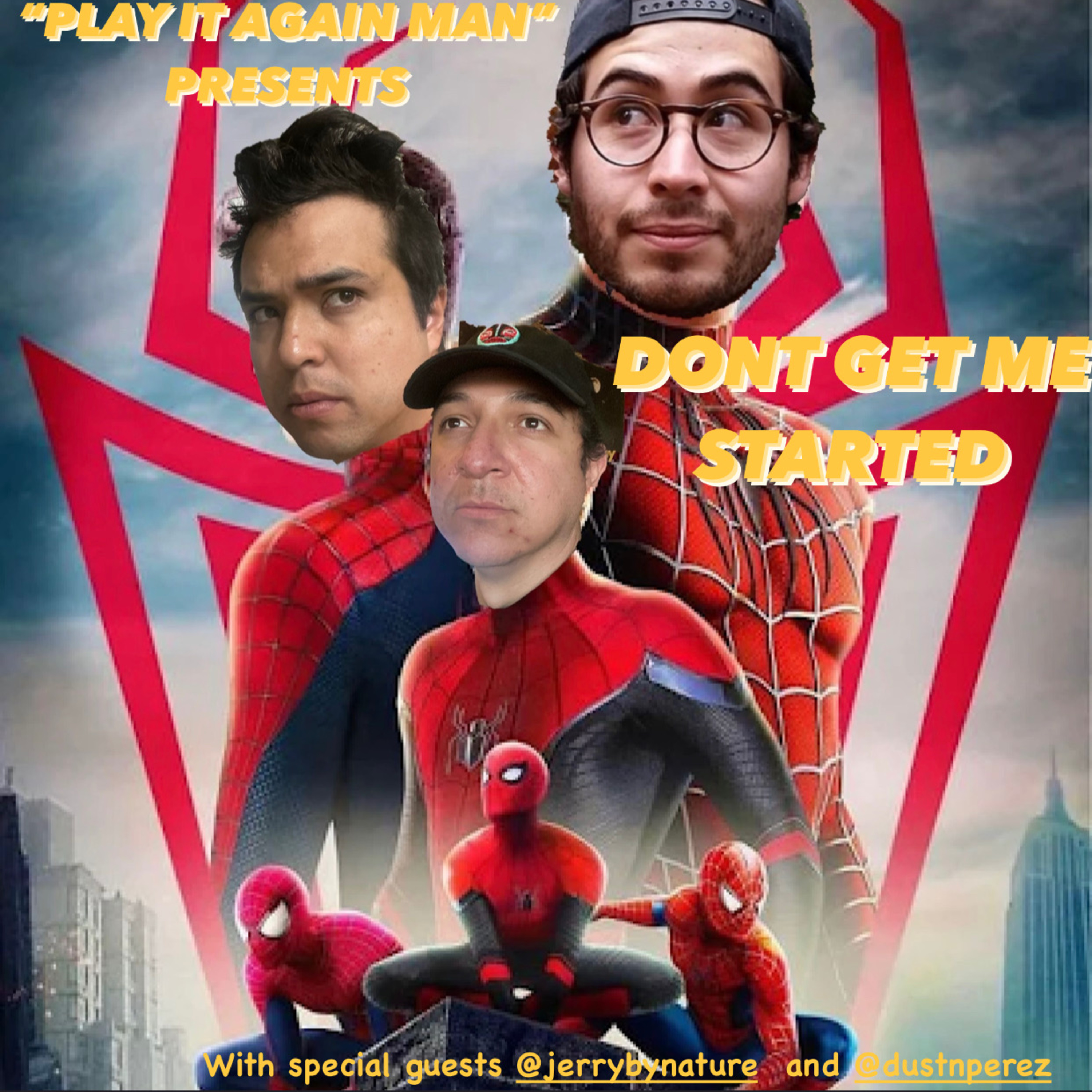 Play it Again Man Presents: Don't Get Me Started - Spideymans episode artwork