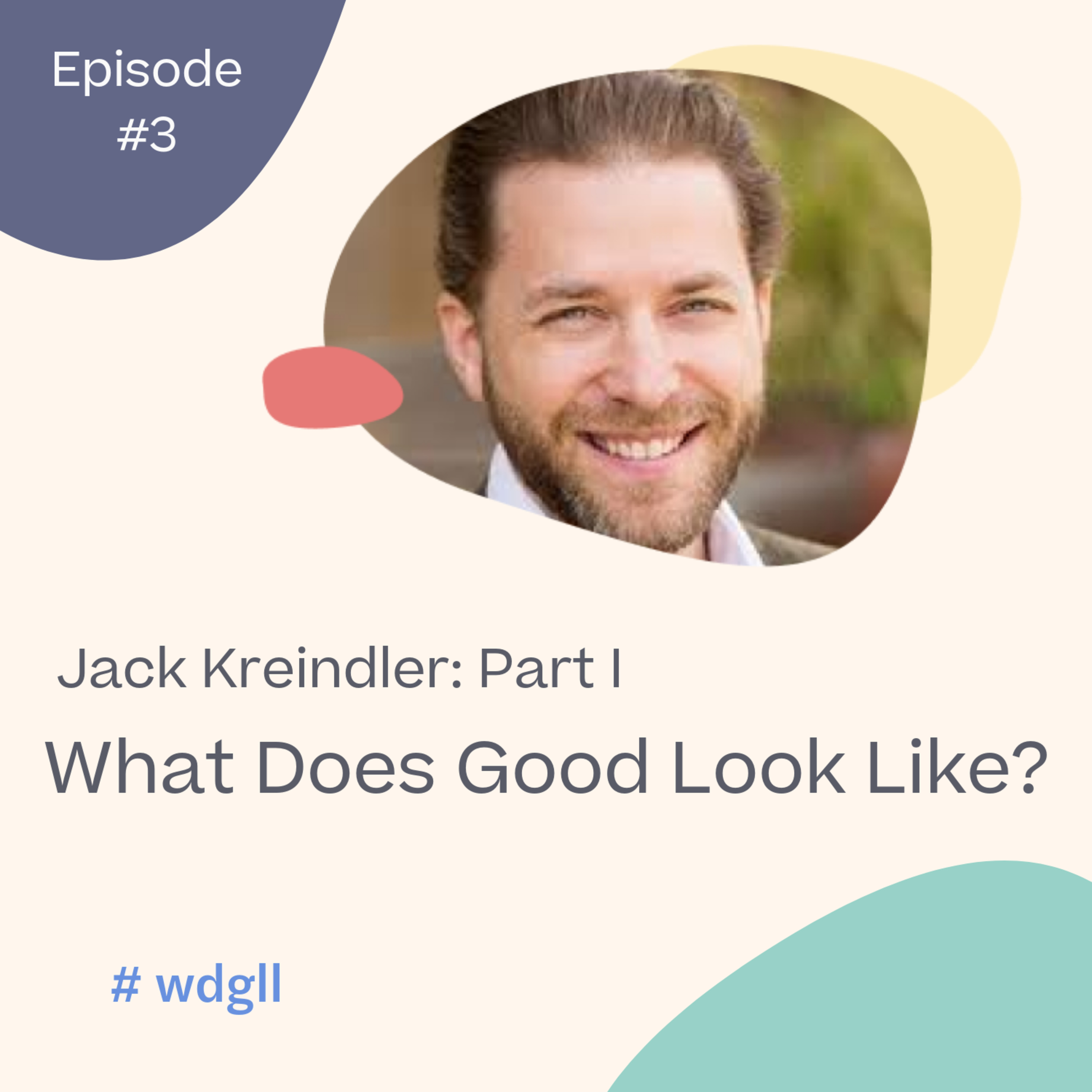 What Does Good Look Like?
