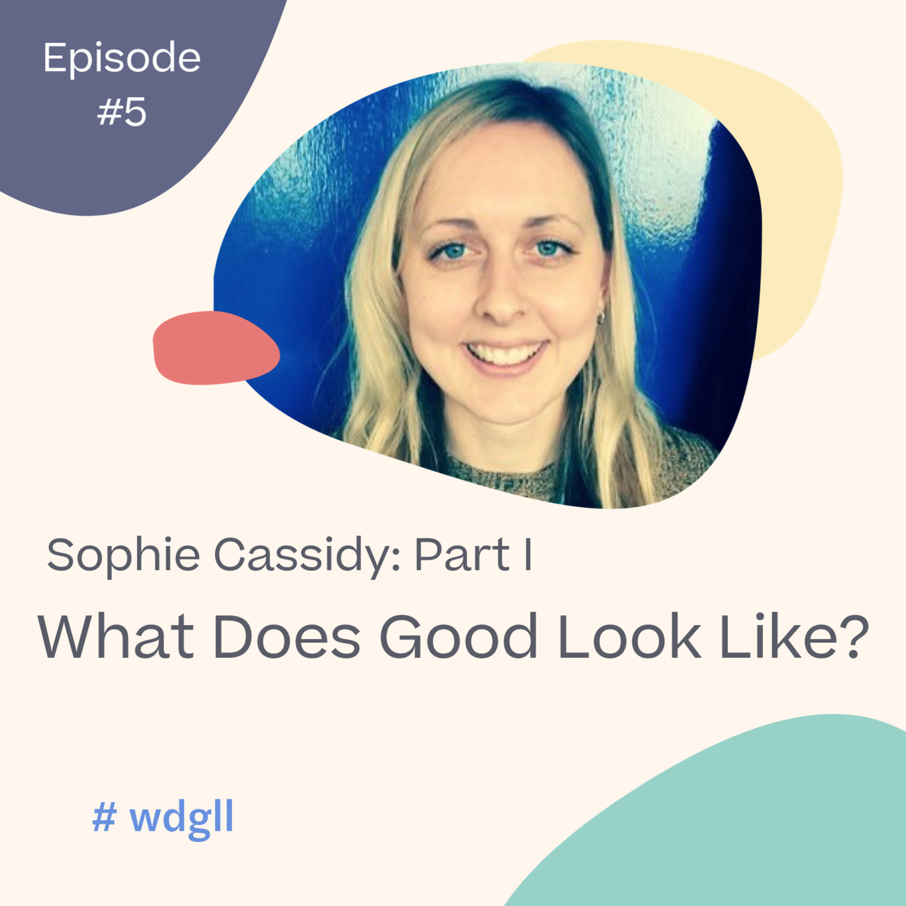 What Does Good Look Like?