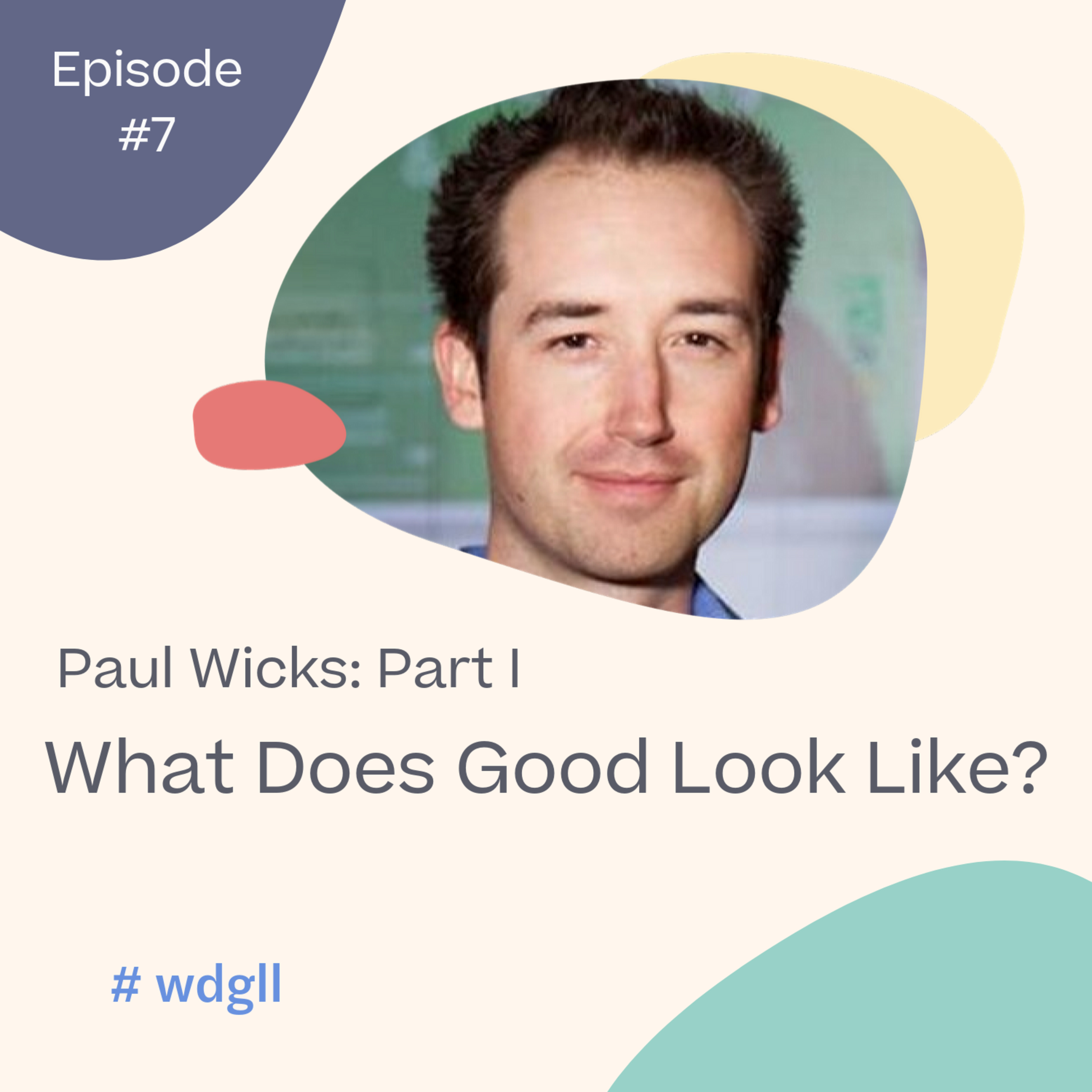 What Does Good Look Like?