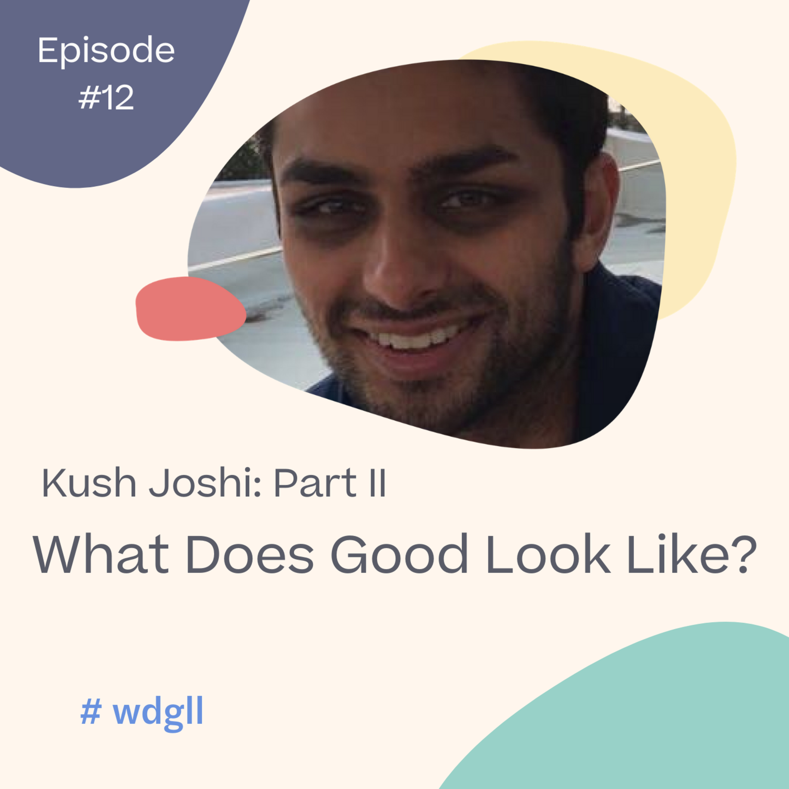 What Does Good Look Like?