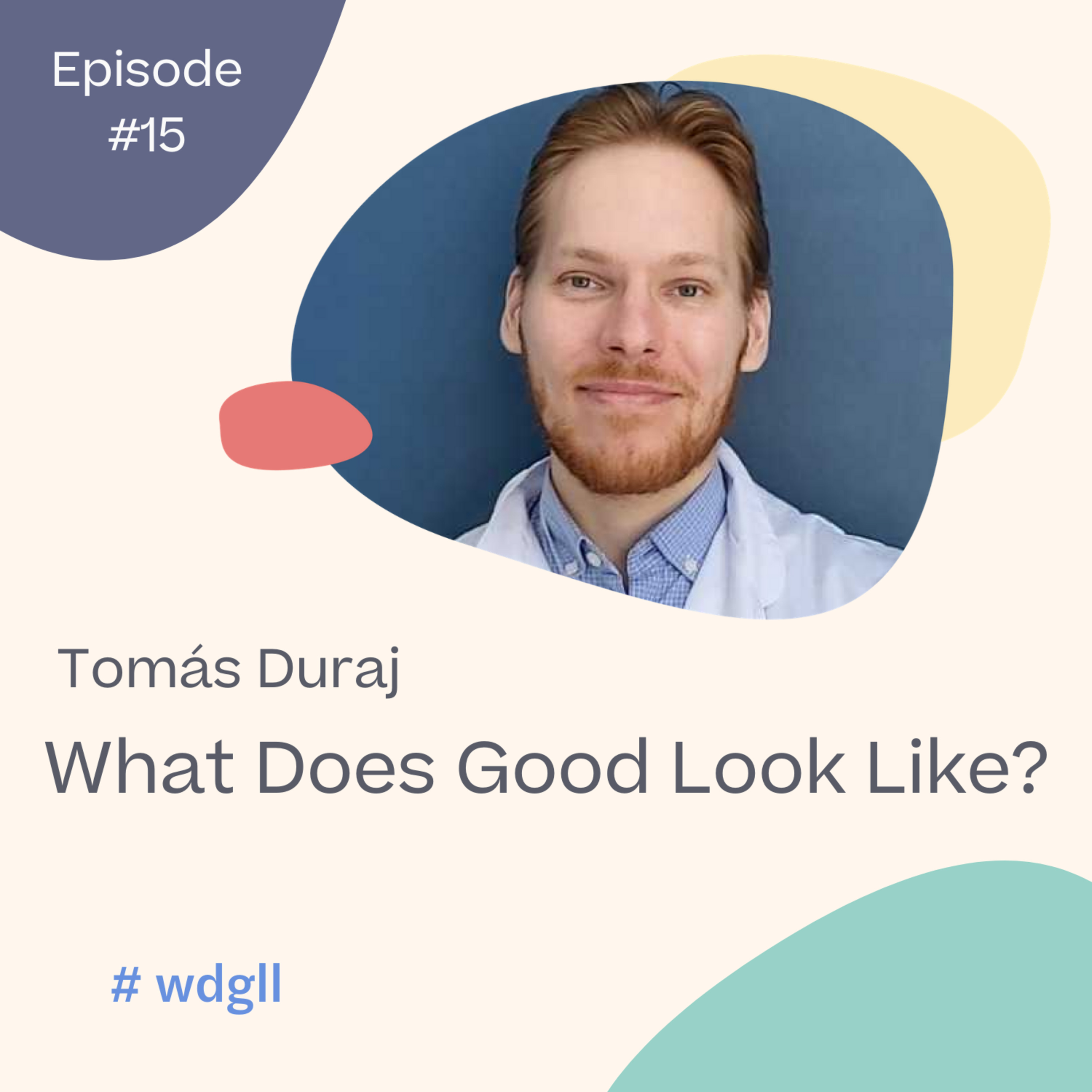 What Does Good Look Like?