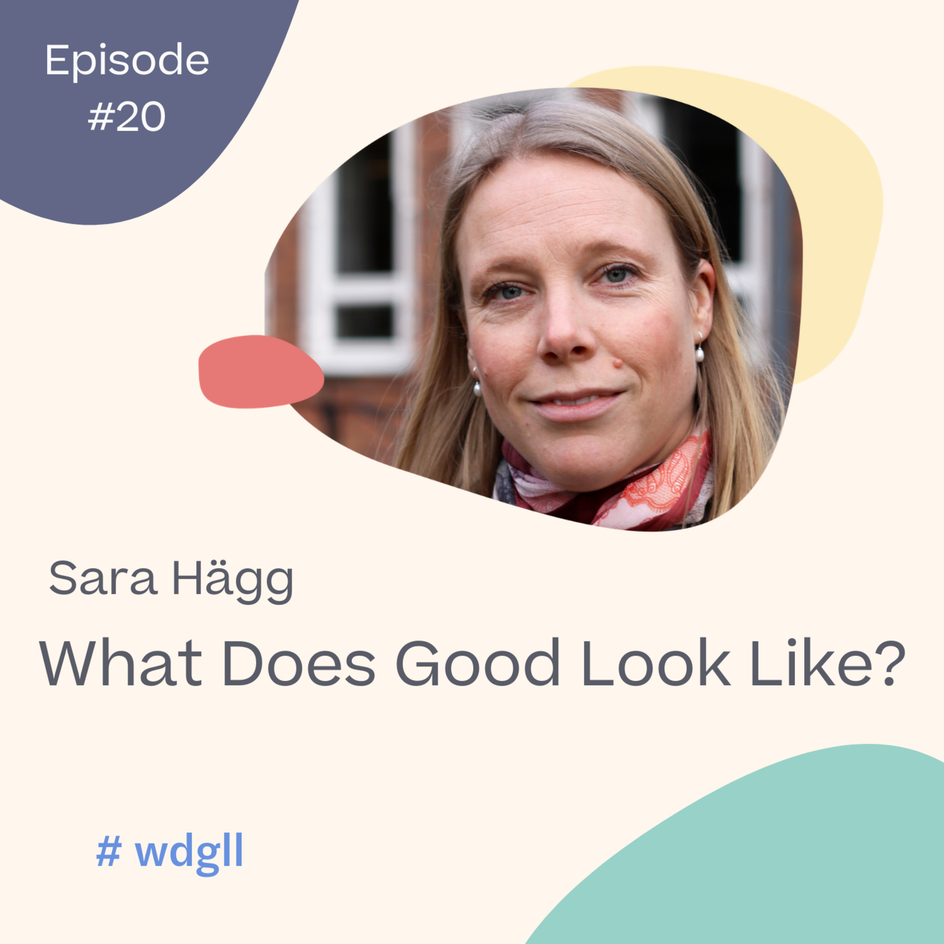 What Does Good Look Like?