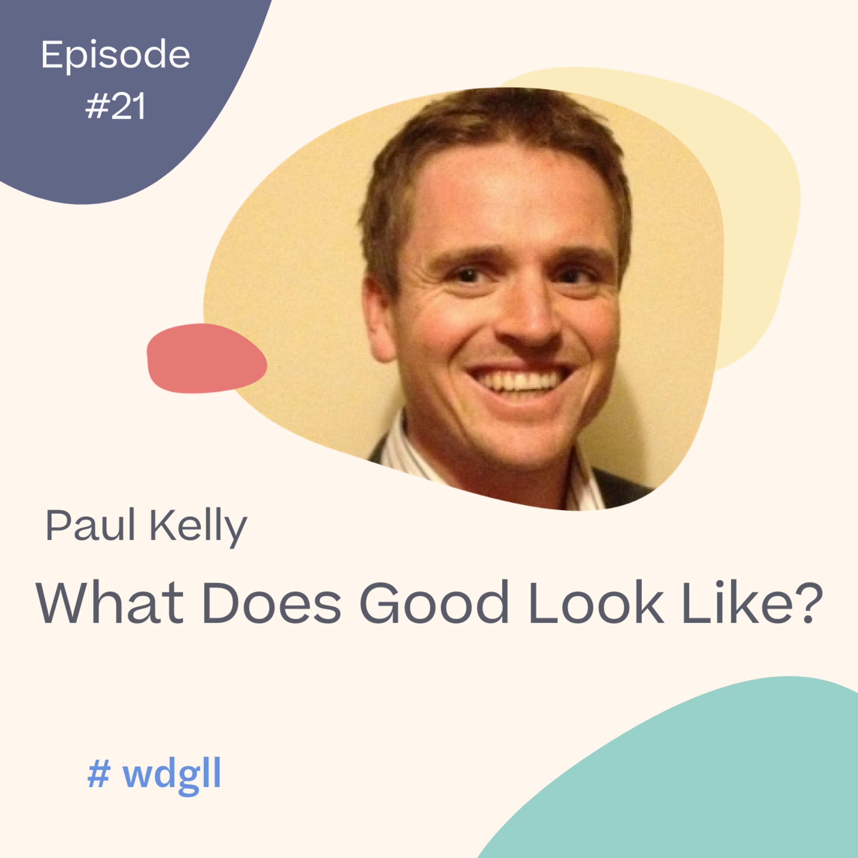 What Does Good Look Like?