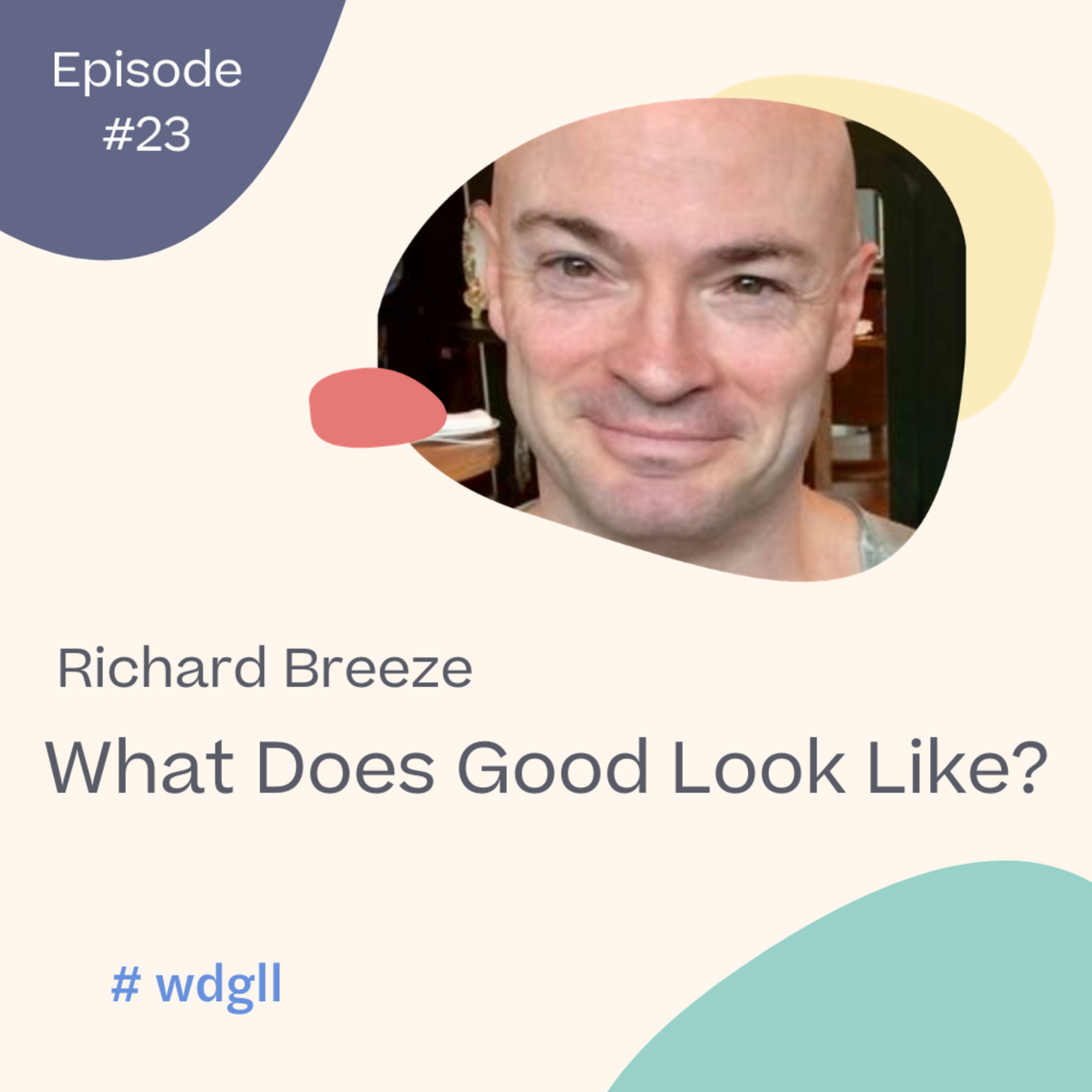 What Does Good Look Like?