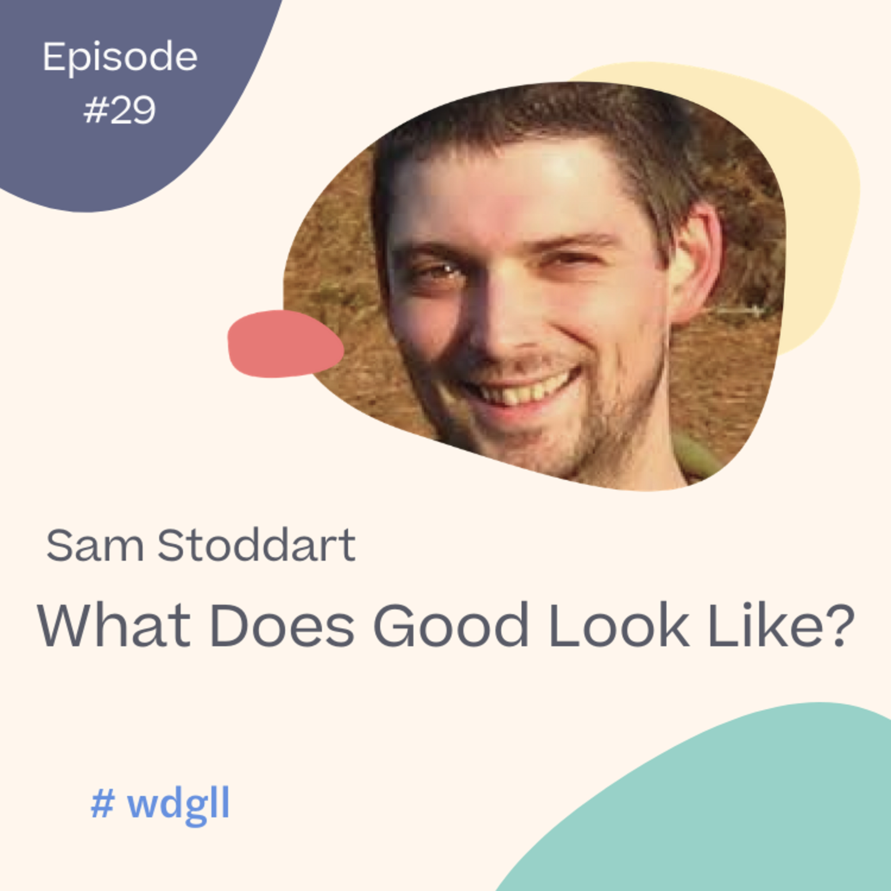 What Does Good Look Like?