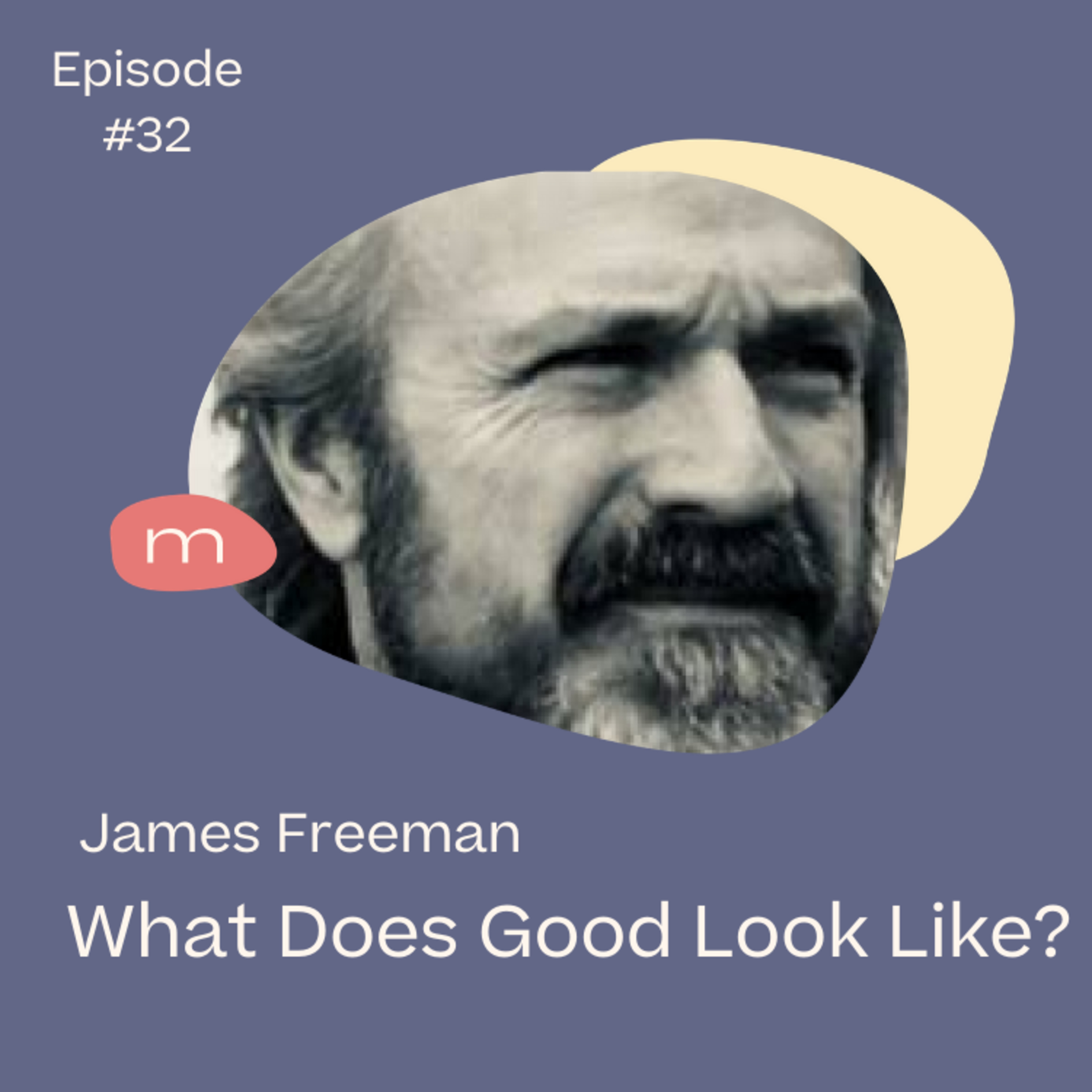 What Does Good Look Like?