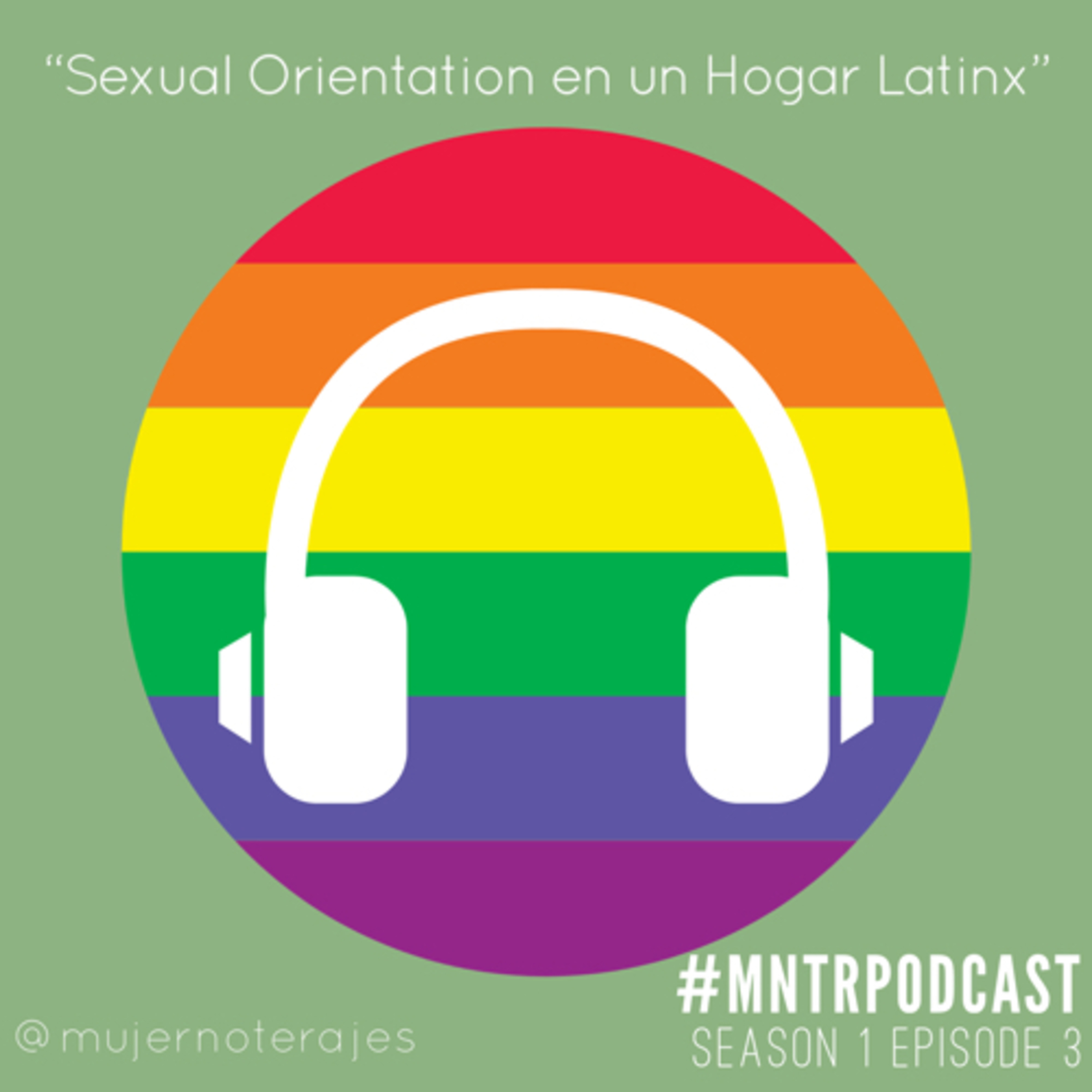 MNTR 003. | “Sexual Orientation En Un Hogar Latinx”