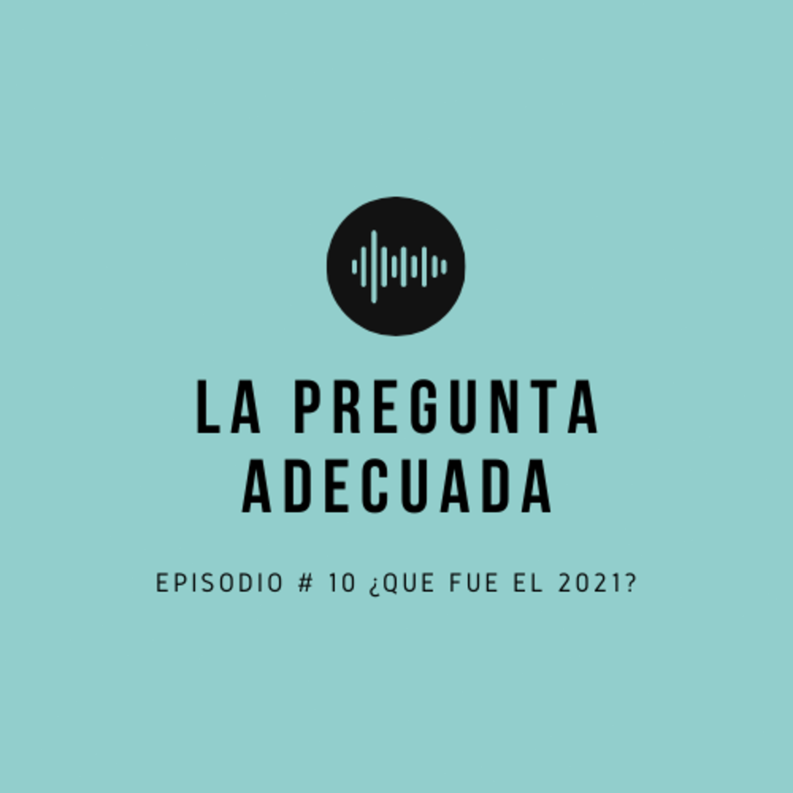 La Pregunta Adecuada