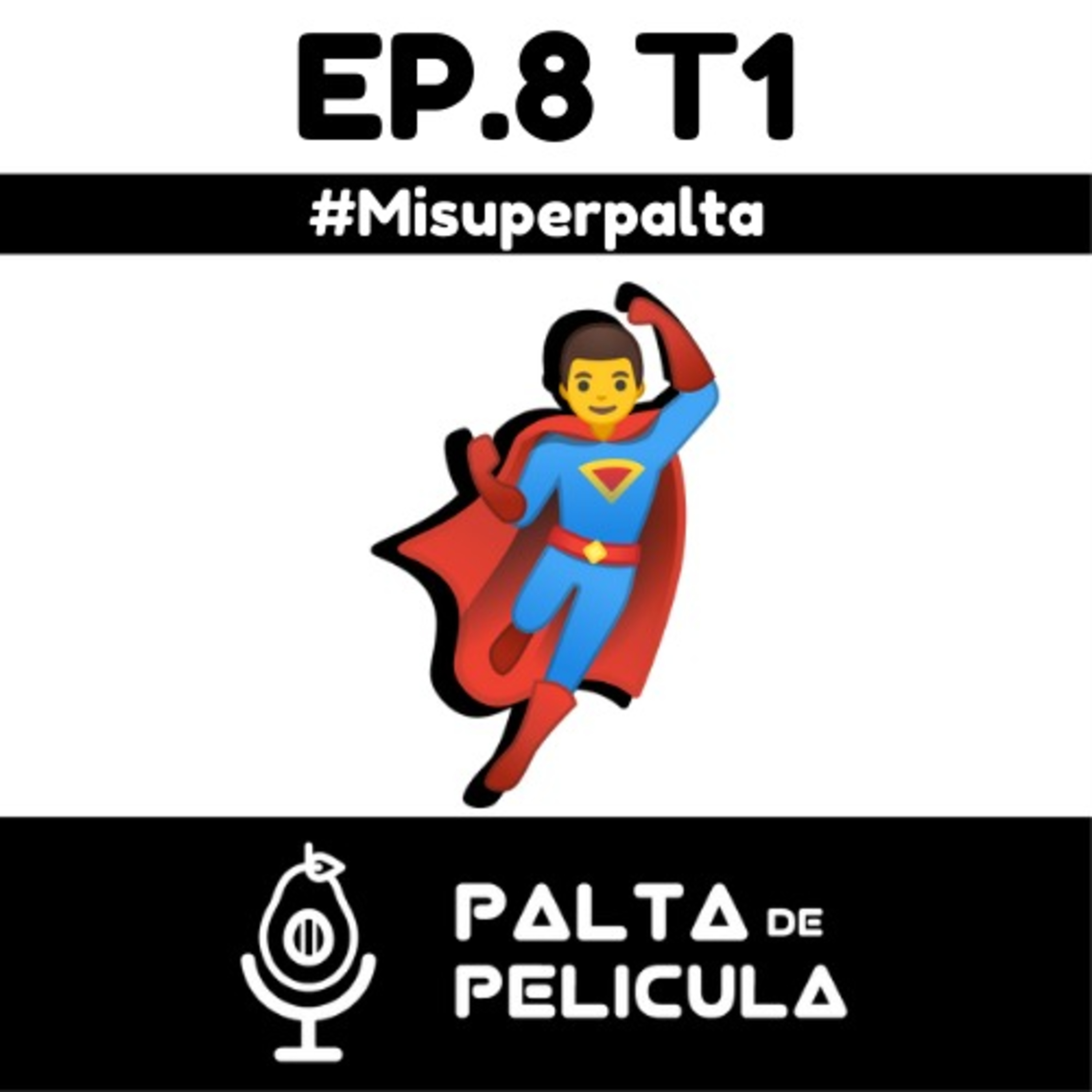 Ep 8. Mi SuperPalta episode artwork