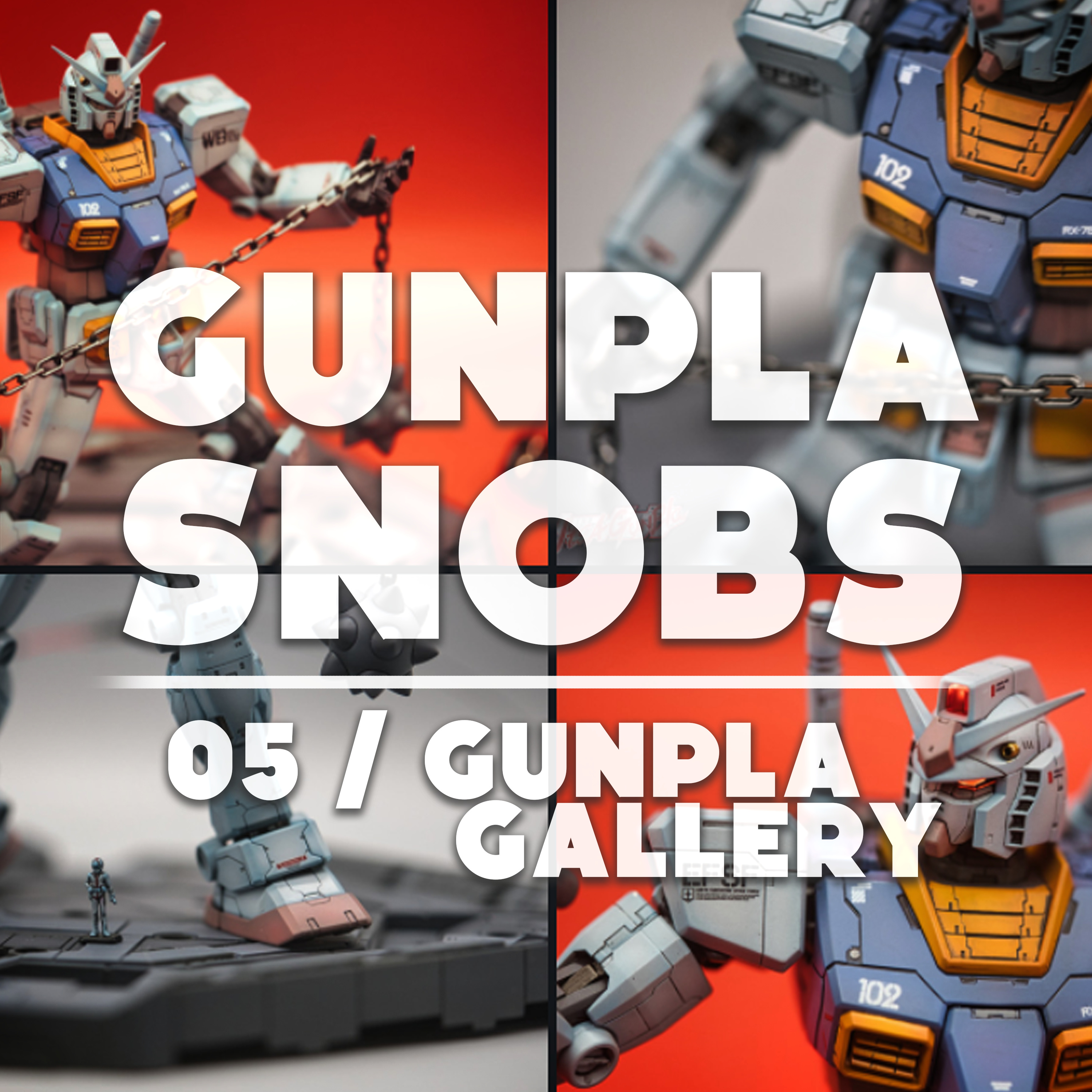 Gunpla Snobs 05 / Gunpla Gallery