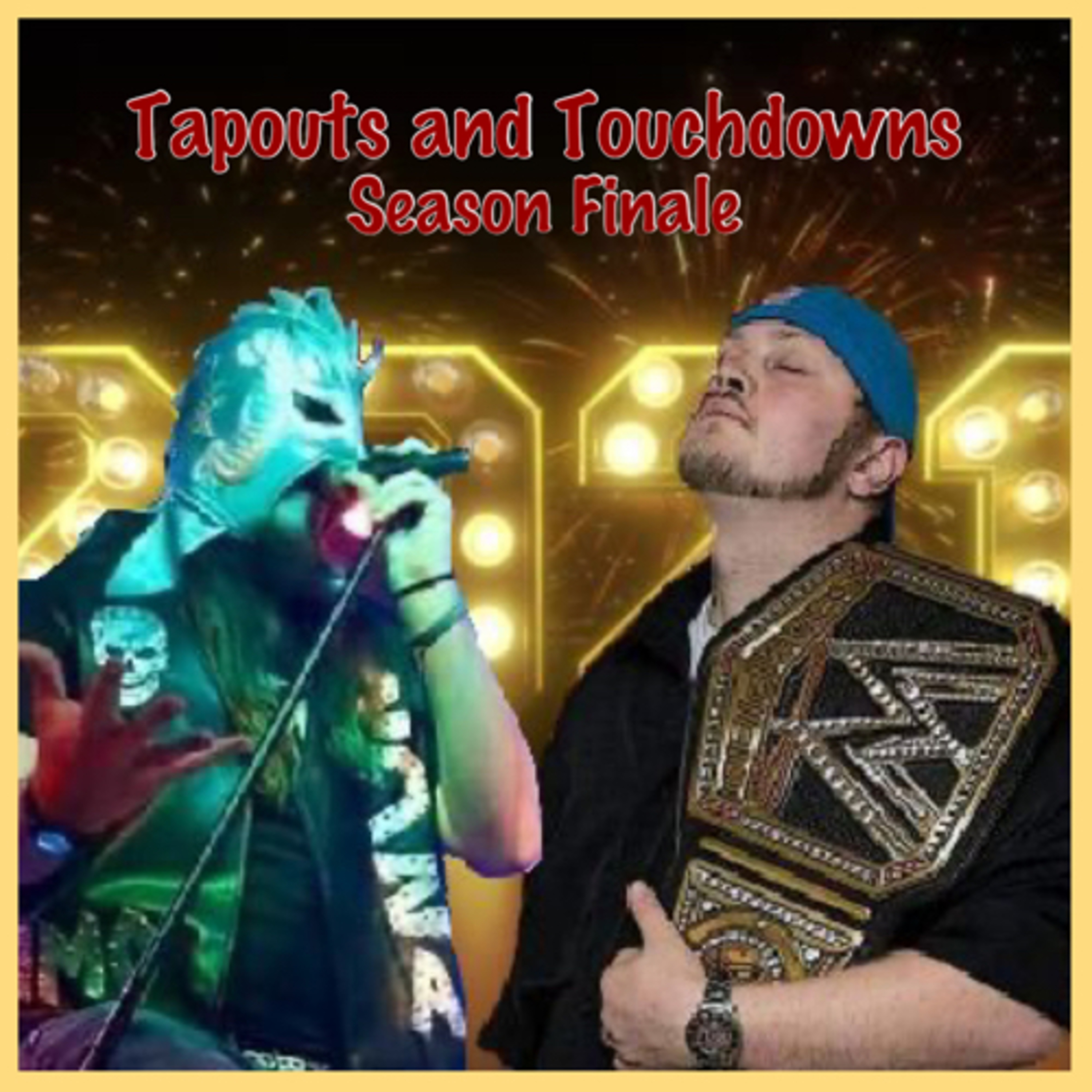 Tapouts and Touchdowns