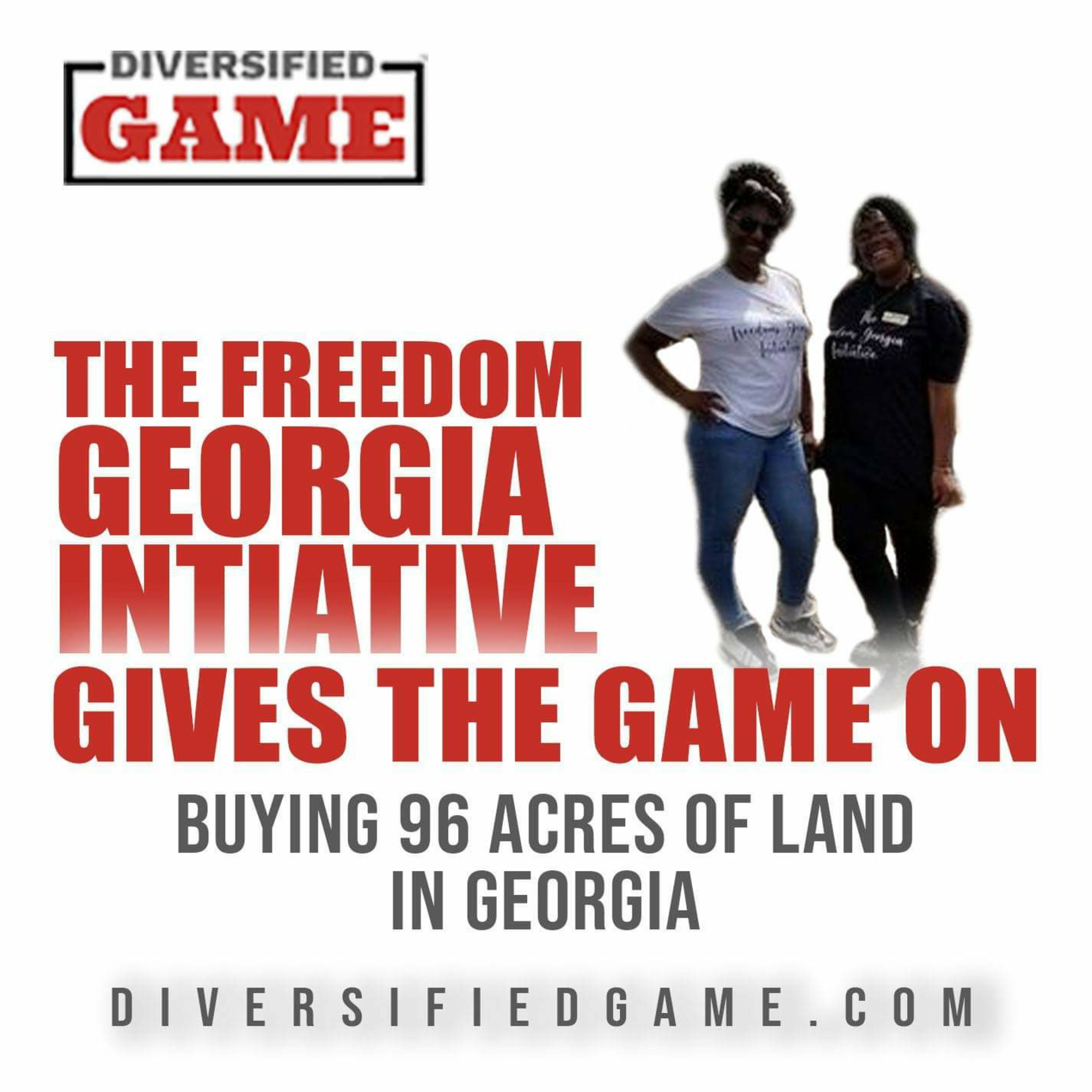 The Freedom Georgia Initiative Founders Give The Game On Buying 96 Acres Of Land As A Collective episode artwork