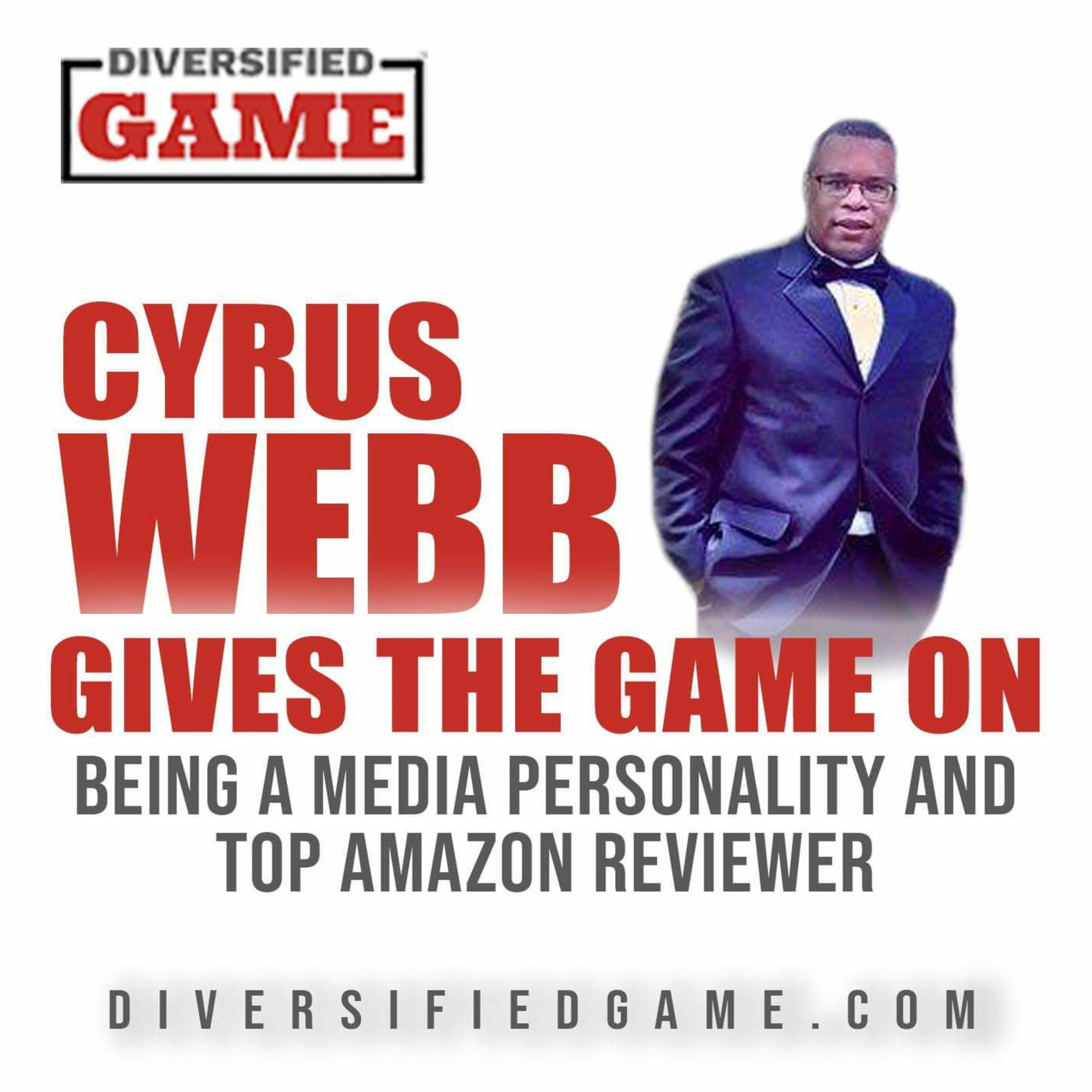 Cyrus Webb Gives The Game On How He Became A Media Personality episode artwork