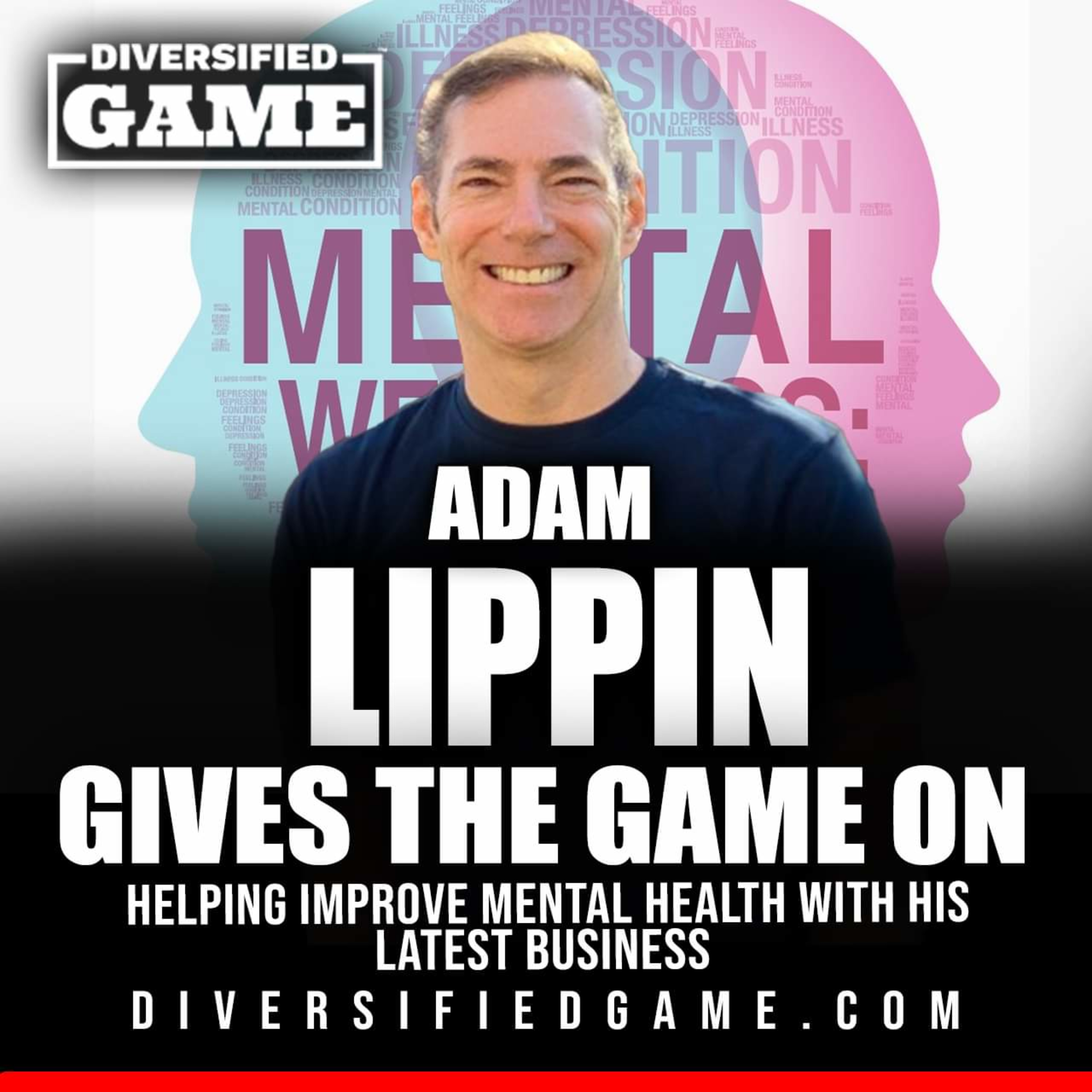 ADAM LIPPIN OF HEARME.APP GIVES THE GAME ON HELPING IMPROVE MENTAL HEALTH episode artwork