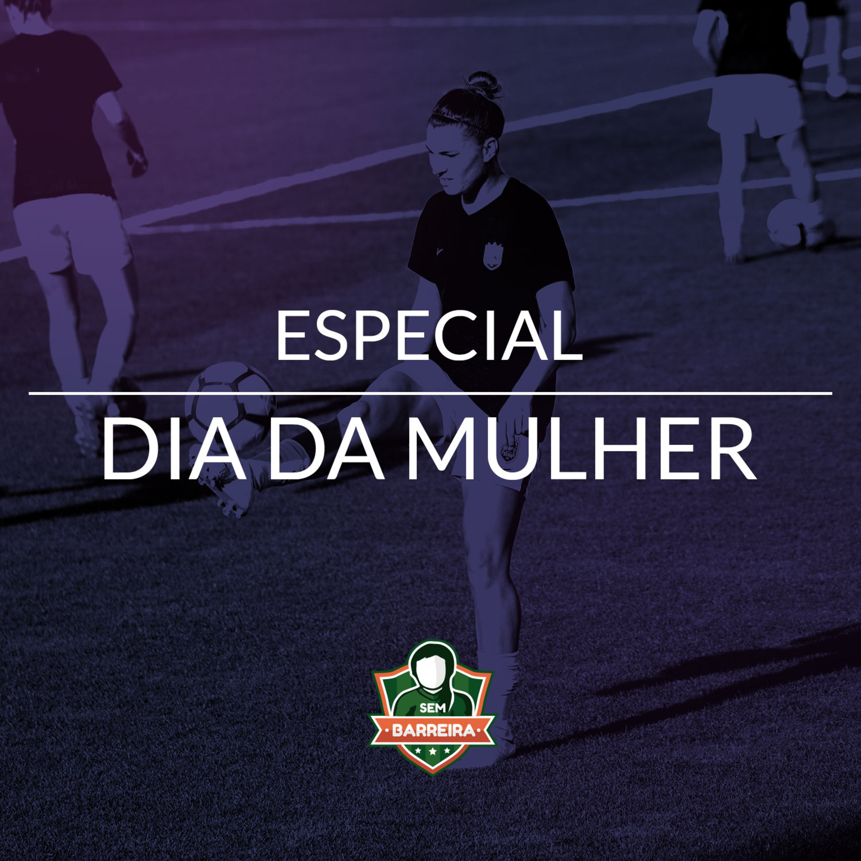 Sem Barreira - Futebol Feminino