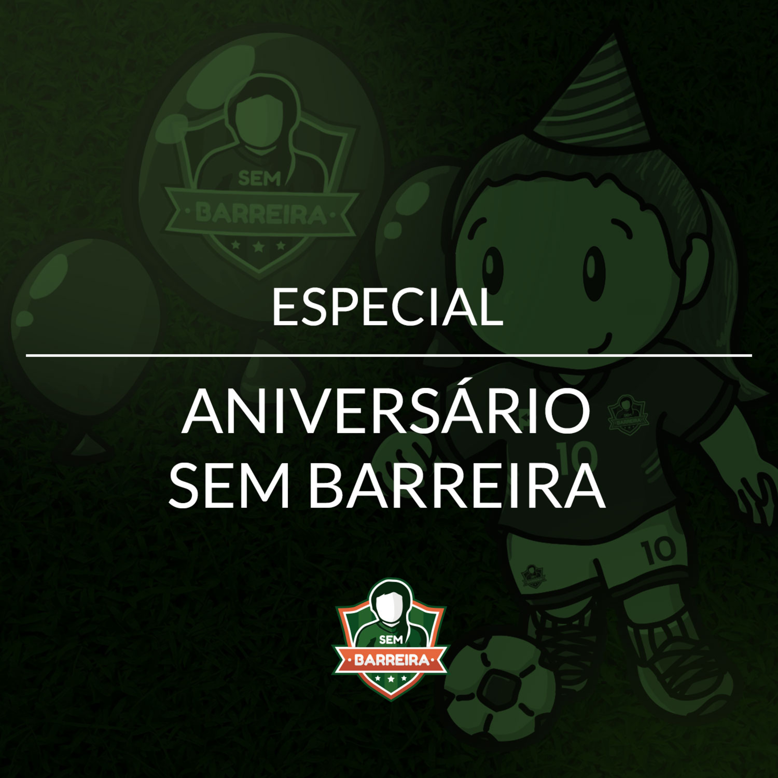 Aniversário de 1 ano do Sem Barreira