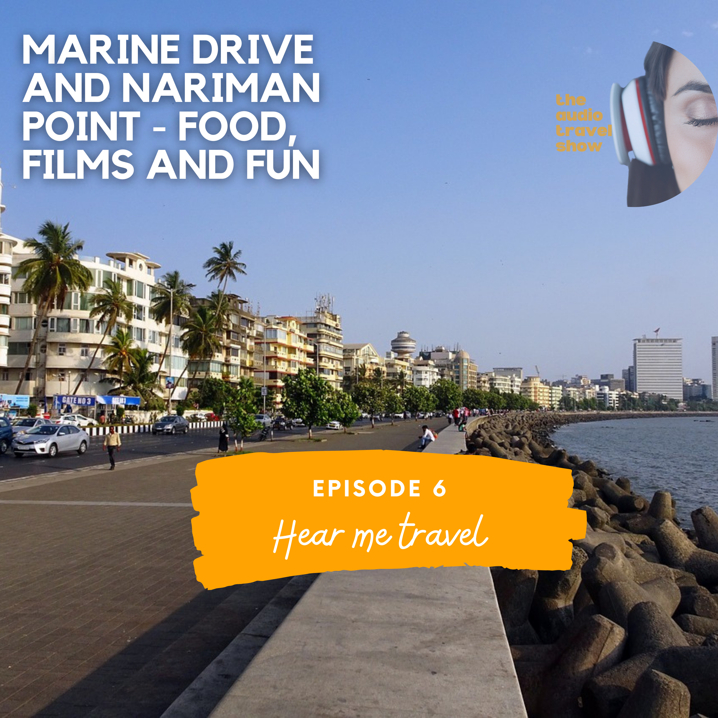 Marine Drive and Nariman point Food, films and fun The Audio Travel Show Podcast Podtail