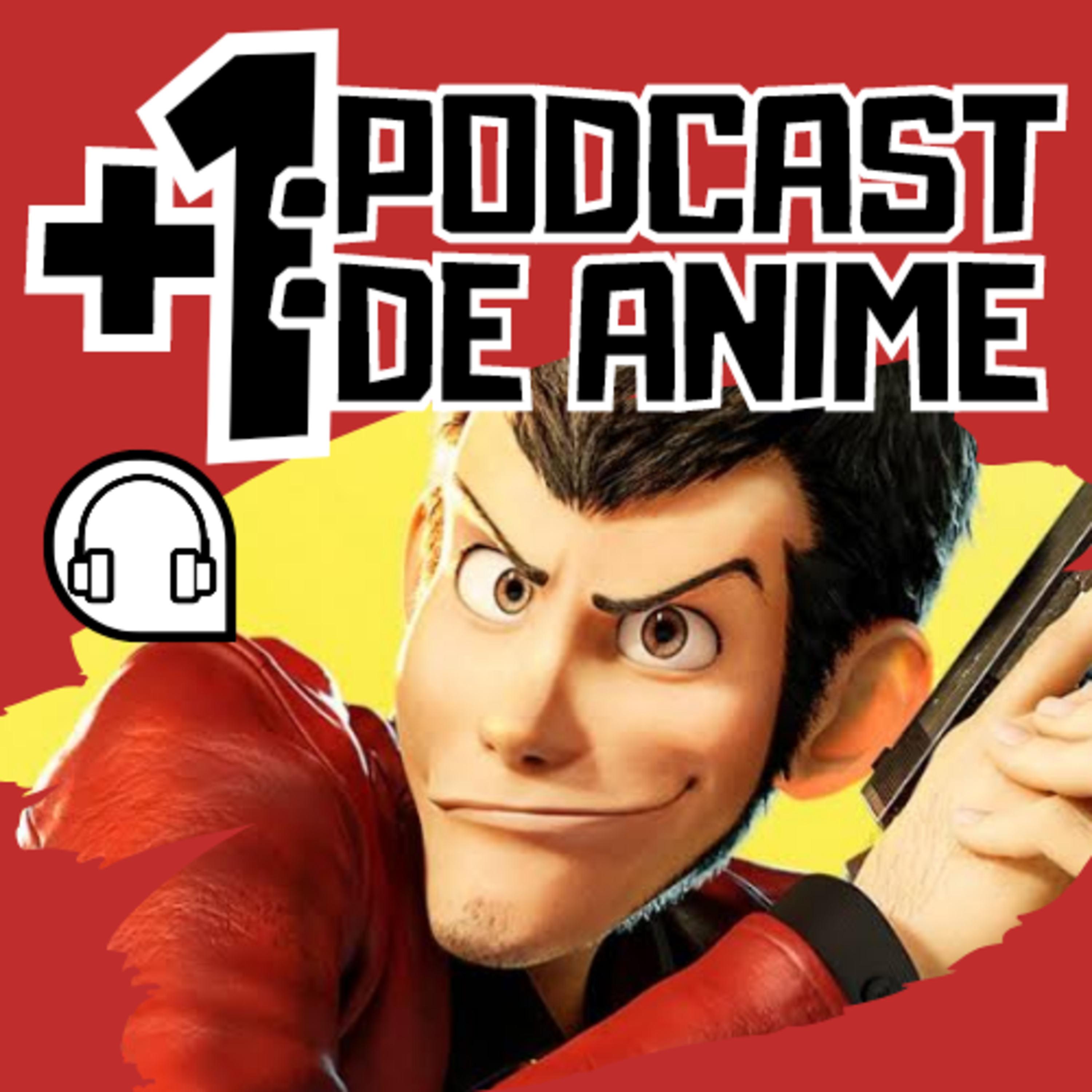 +1: Podcast de Anime