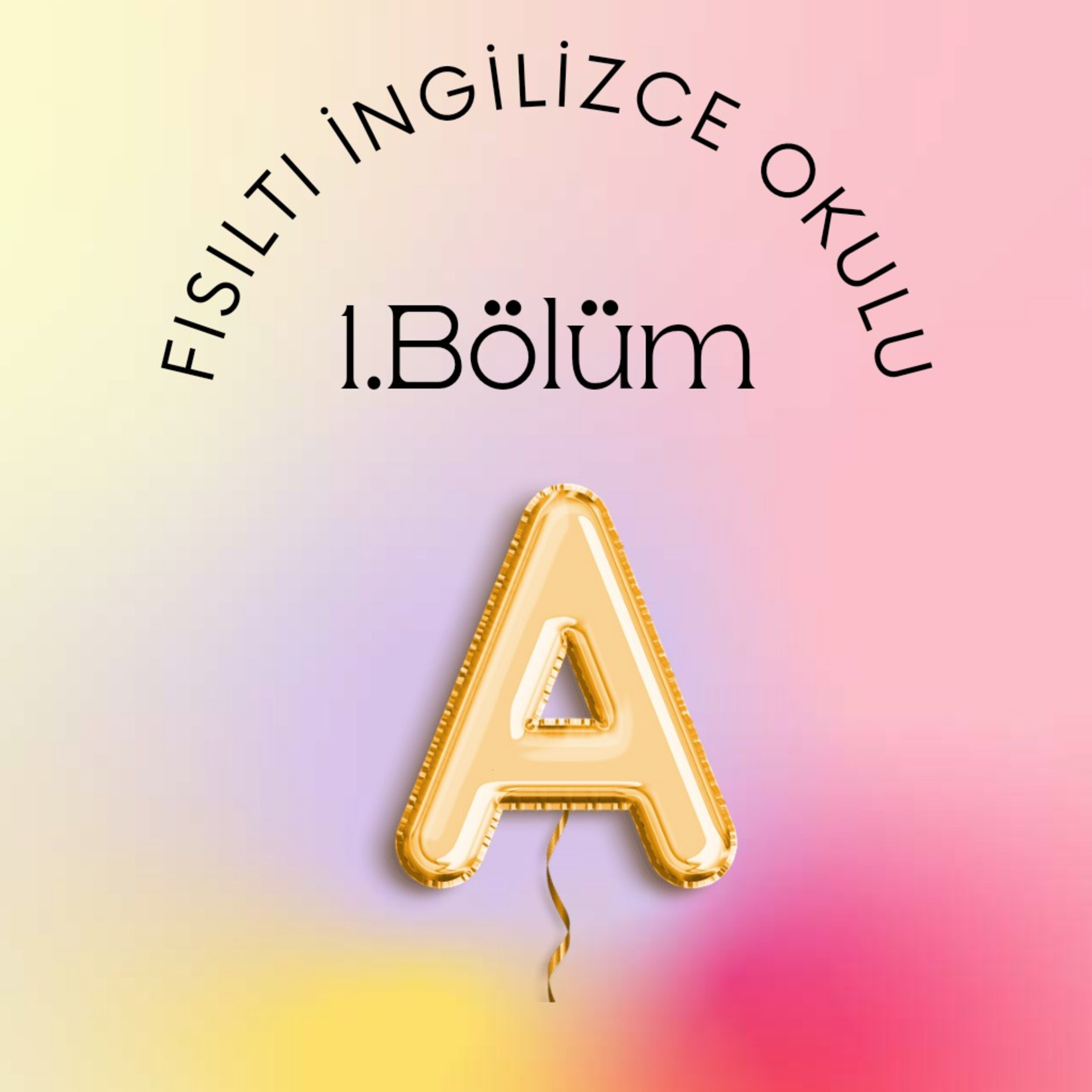 1.Bölüm -İlk Pratik A Harfli Kelime Ezber episode artwork