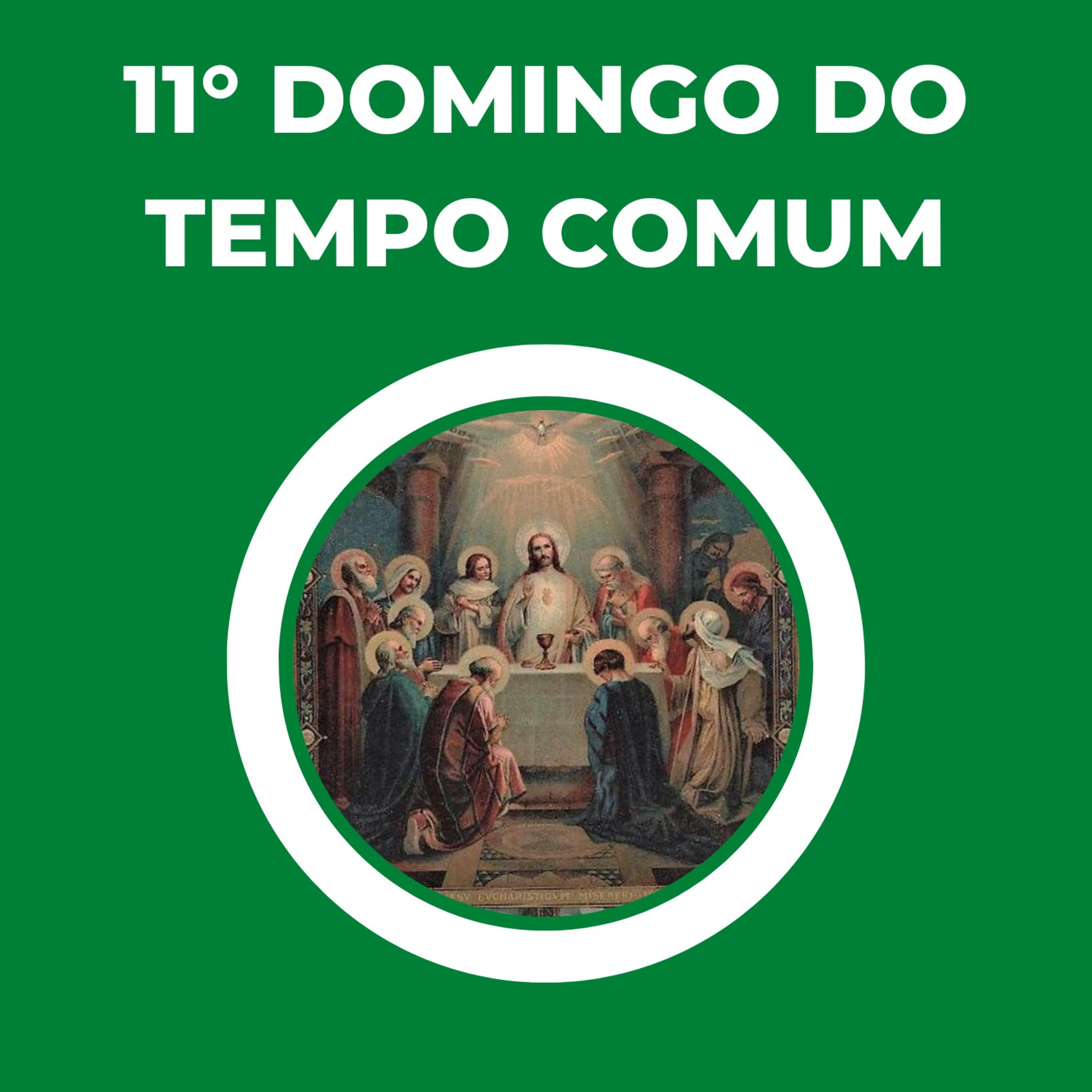 11° DOMINGO DO TEMPO COMUM  episode artwork