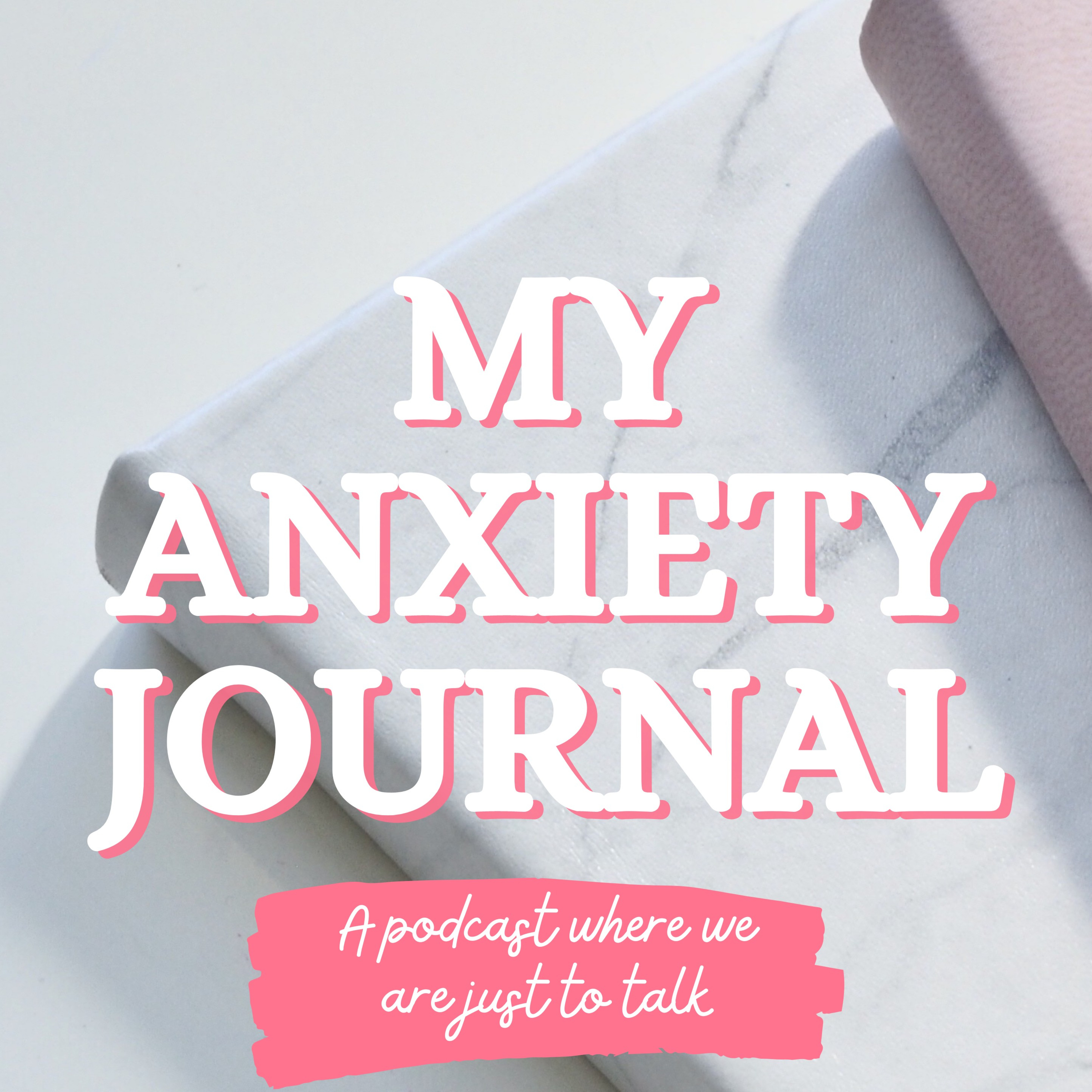 My anxiety journal