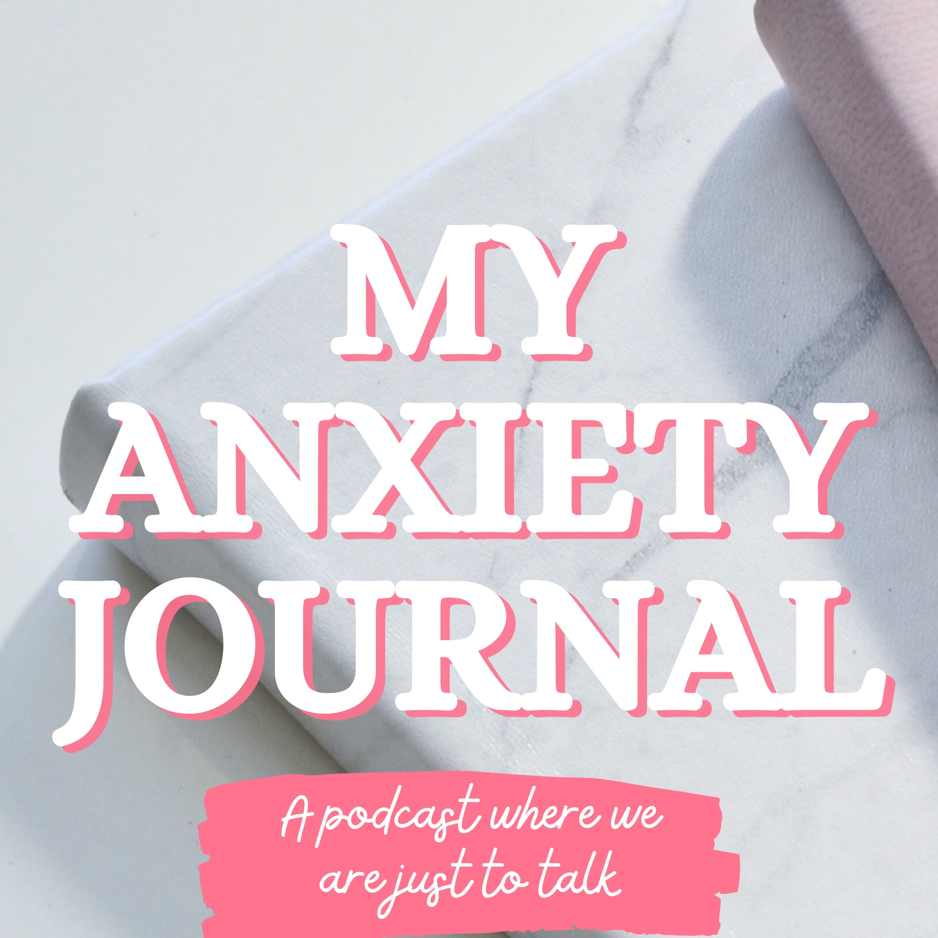 My anxiety journal