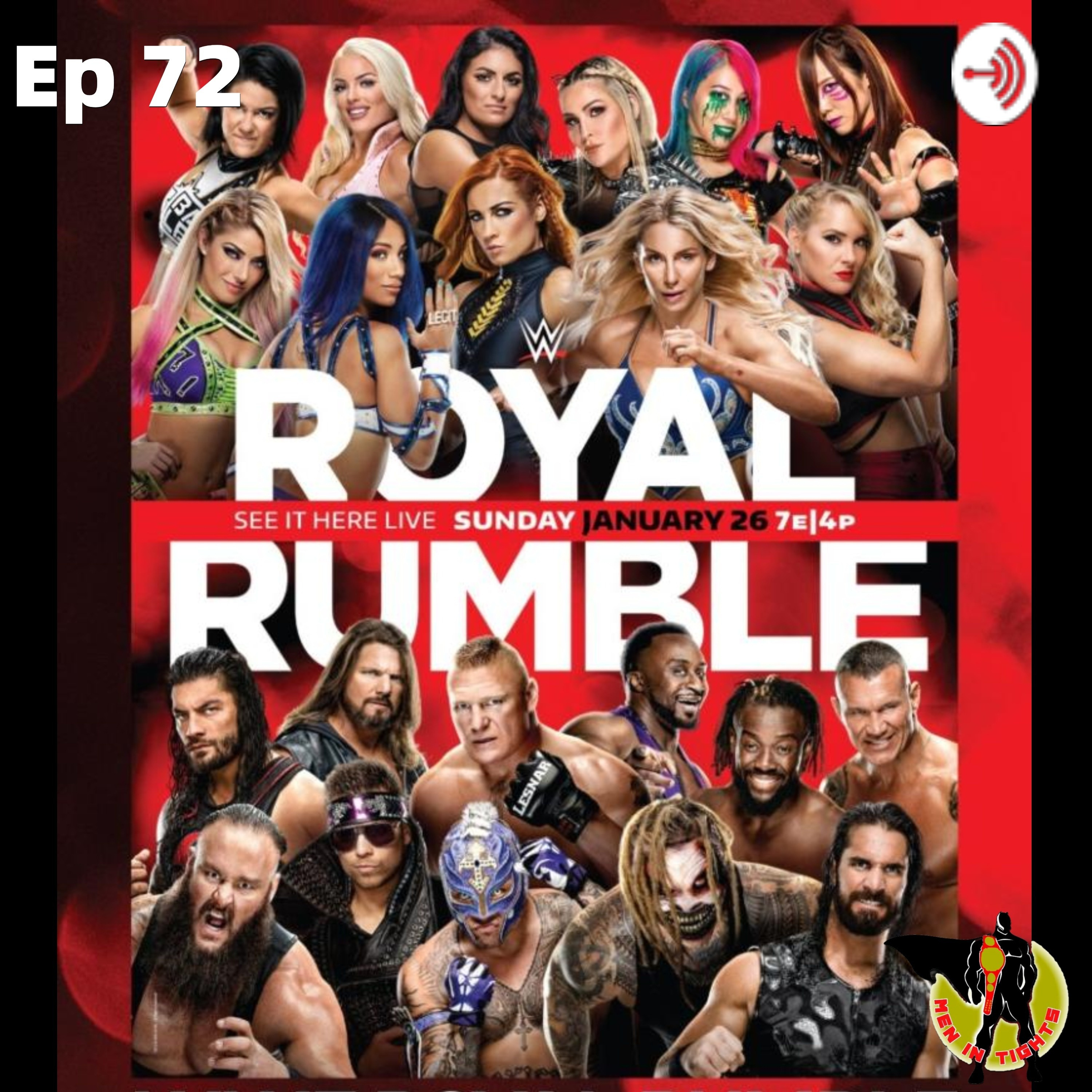 Men In Tights Podcast Ep 72 - WWE Royal Rumble 2020 Predictions