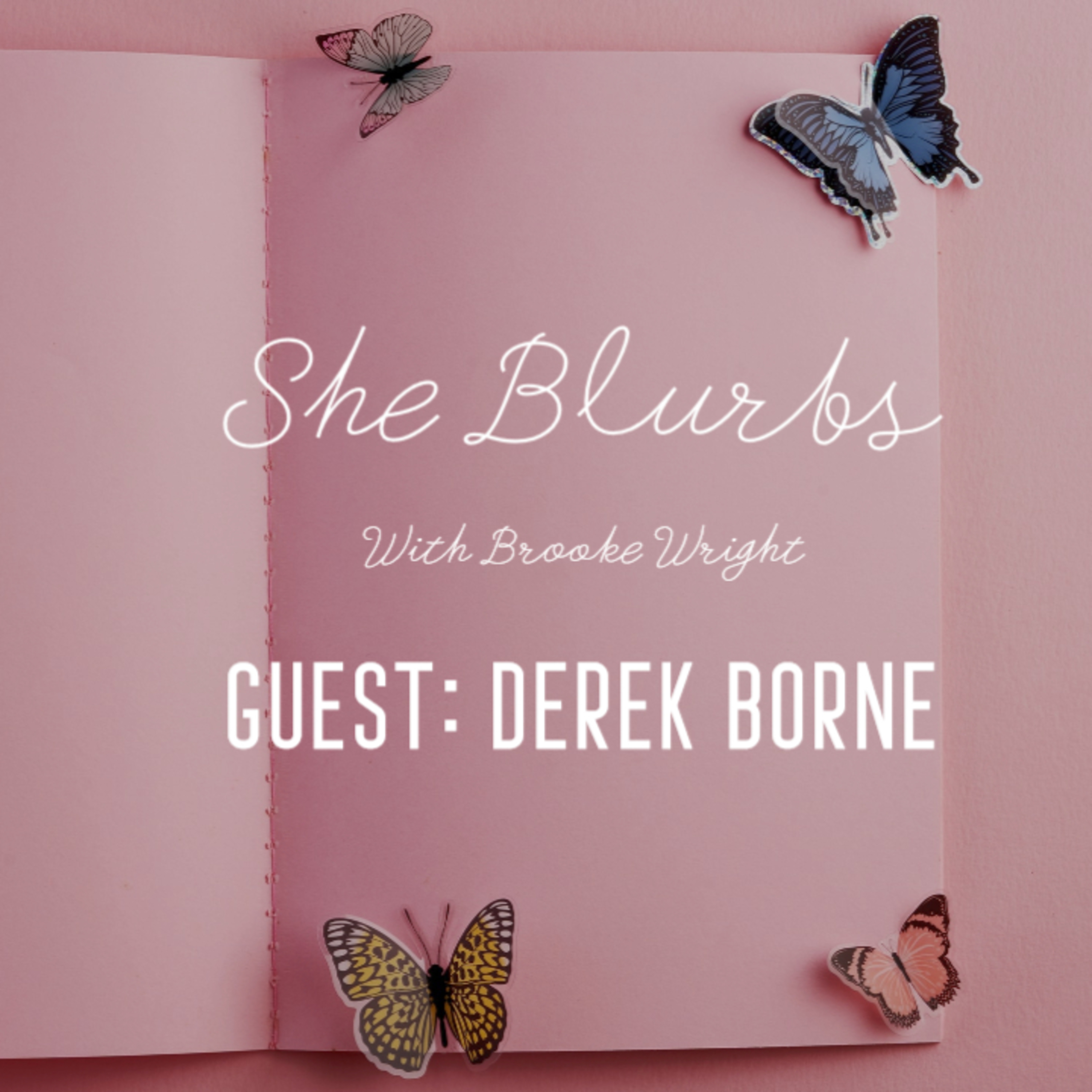 She Blurbs - Derek Borne episode artwork