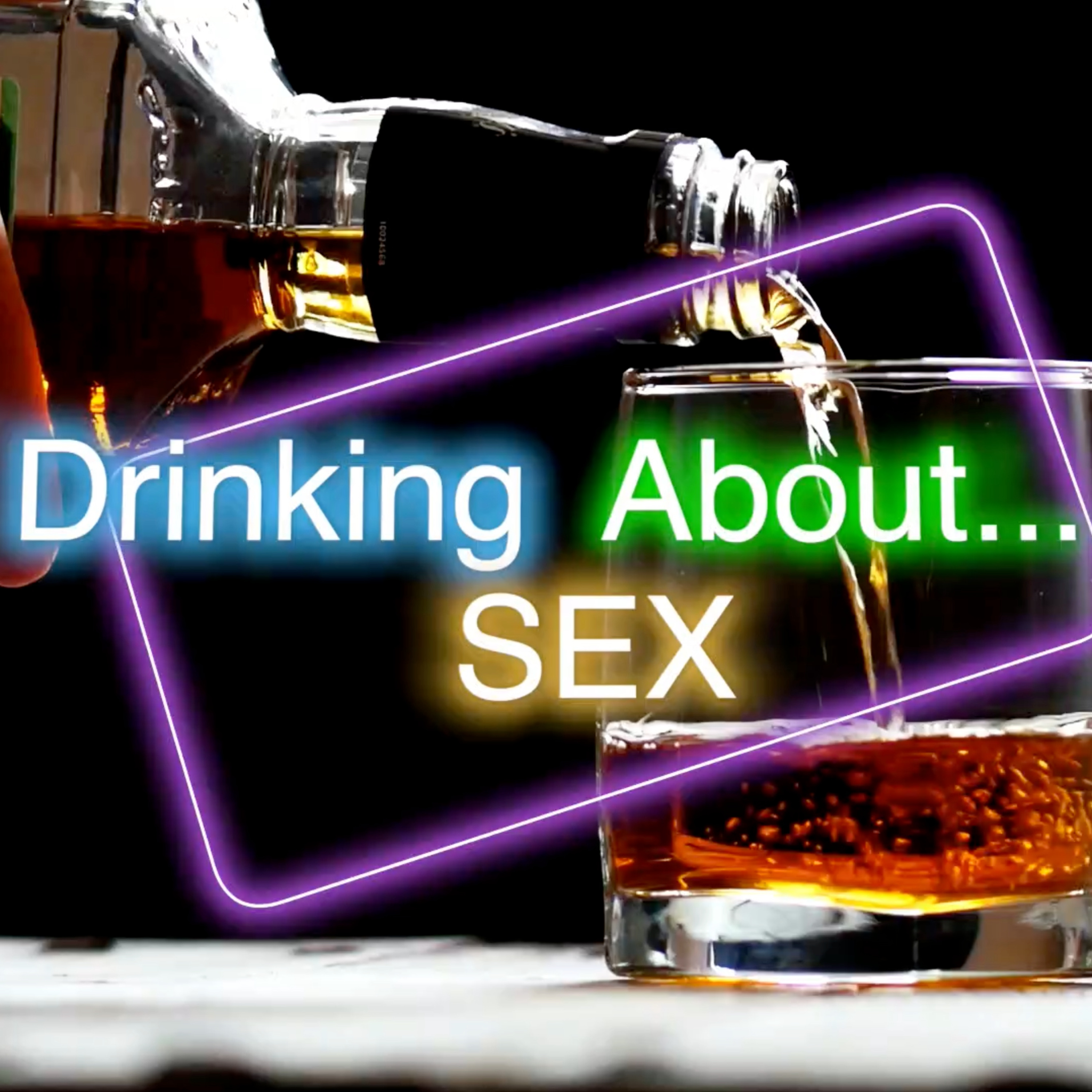 Drinking About... Sex! episode artwork