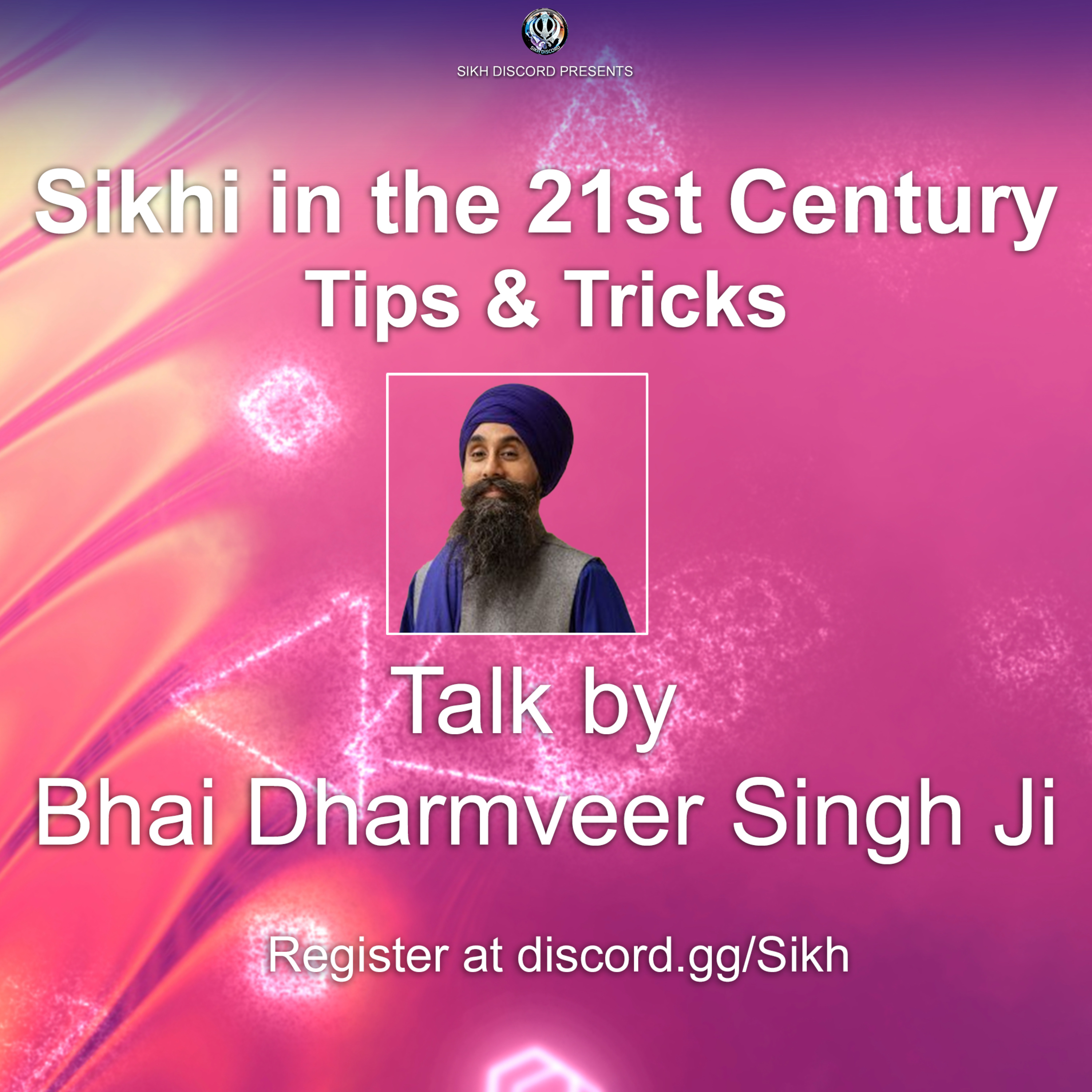 Sikhi in the 21st Century Tips & Tricks | Bhai Dharmveer Singh Ji | Sikh Discord episode artwork